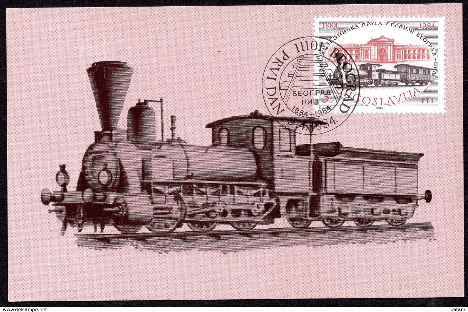 Yugoslavia 1984 - The 100th Anniversary Of The First Serbian Railway Line Belgrade Nis - Maximum Card - Covers & Documents