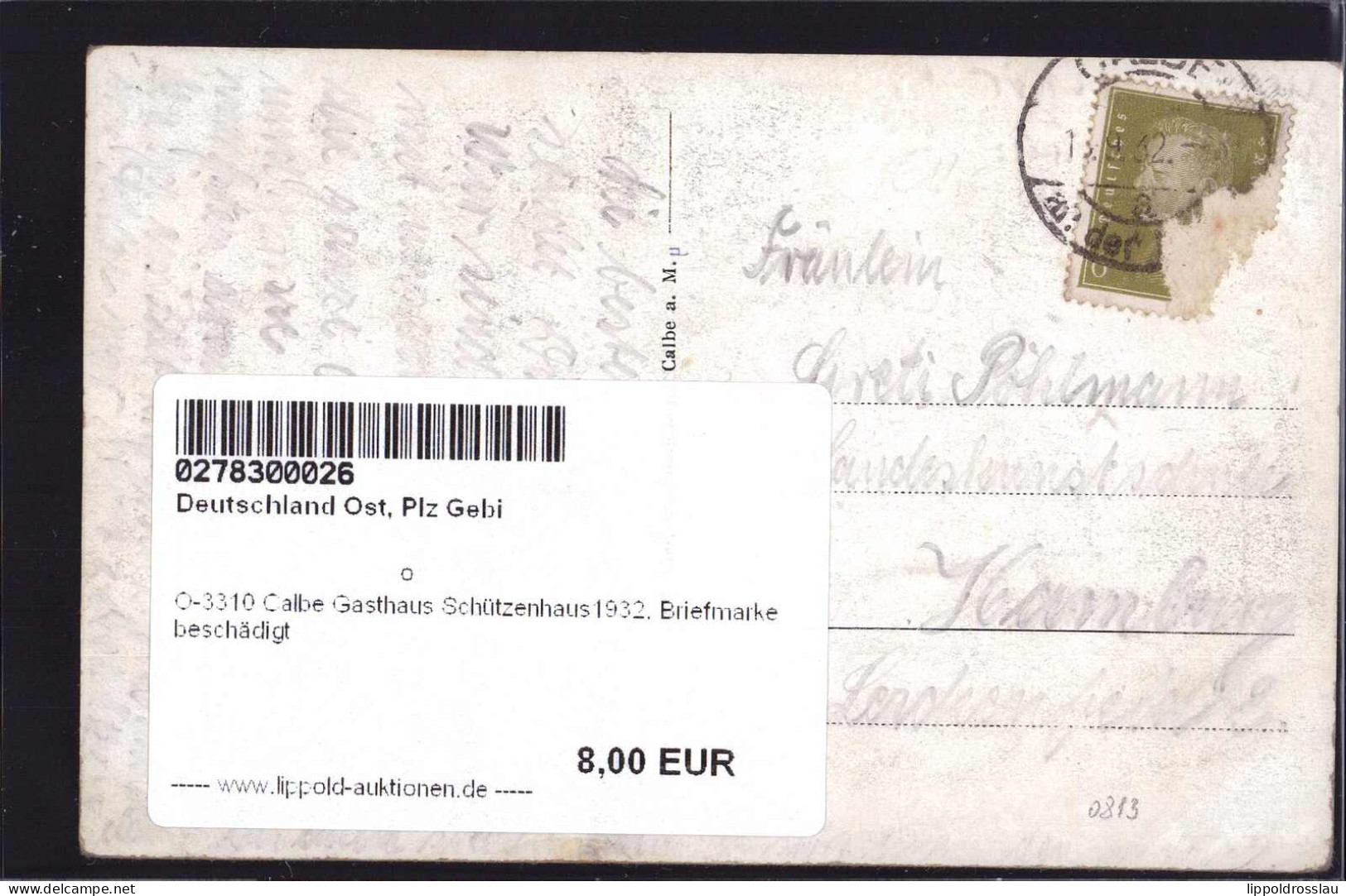 Gest. O-3310 Calbe Gasthaus Schützenhaus1932, Briefmarke Beschädigt - Schoenebeck (Elbe)
