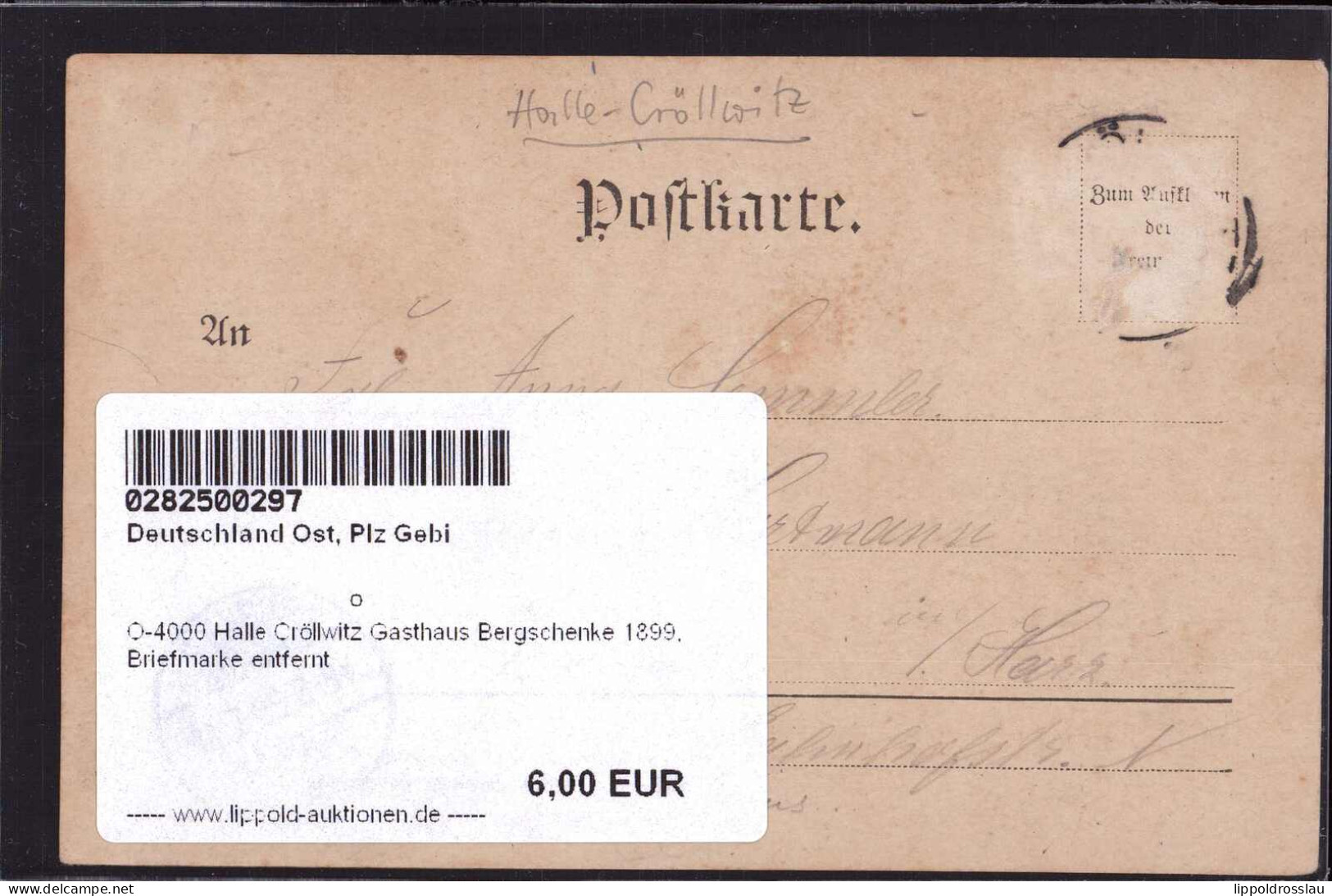 Gest. O-4000 Halle Cröllwitz Gasthaus Bergschenke 1899, Briefmarke Entfernt - Halle (Saale)