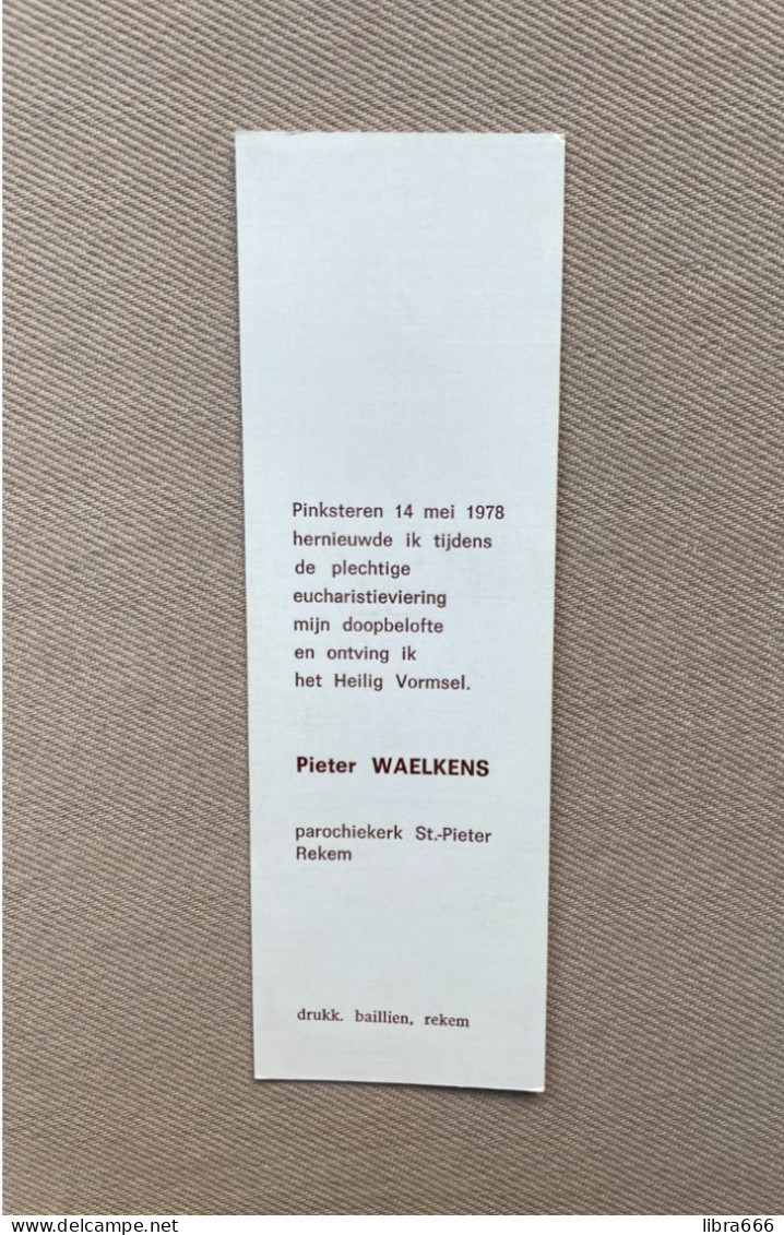 Communie - WAELKENS Pieter - 1978 - St.-Pieter - REKEM - Comunión Y Confirmación