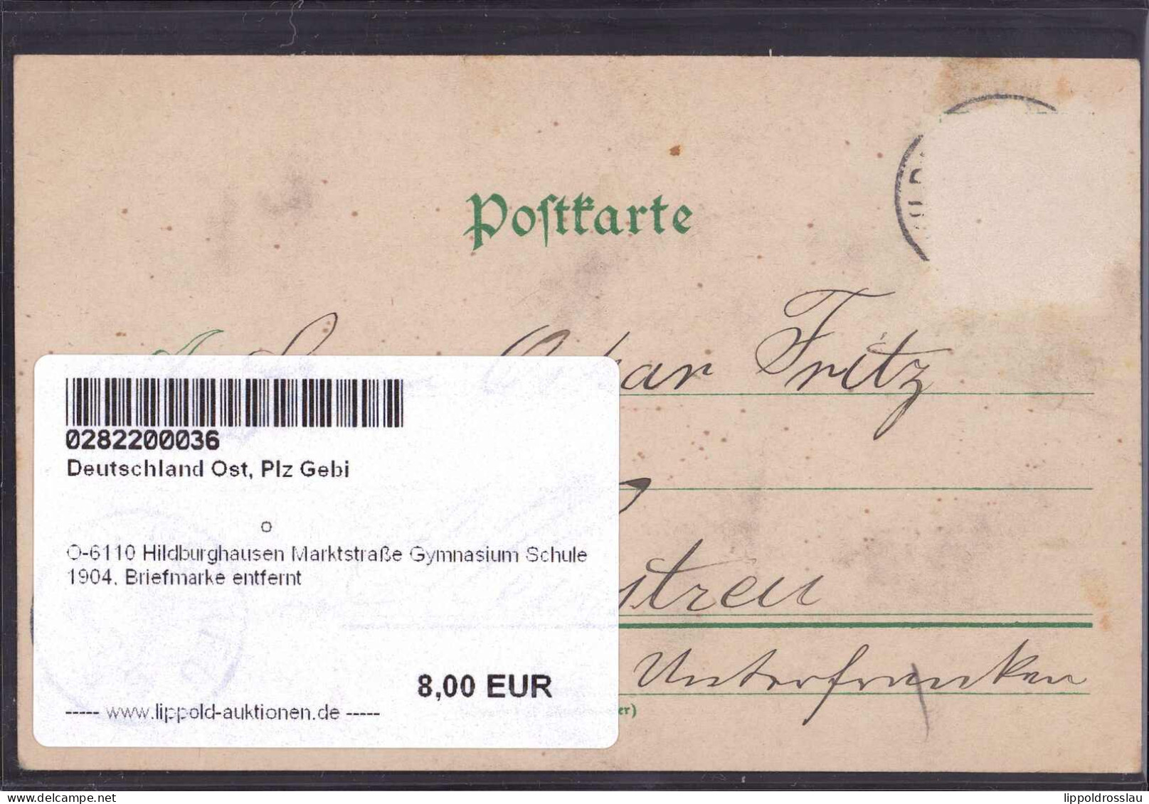 Gest. O-6110 Hildburghausen Marktstraße Gymnasium Schule 1904, Briefmarke Entfernt - Hildburghausen