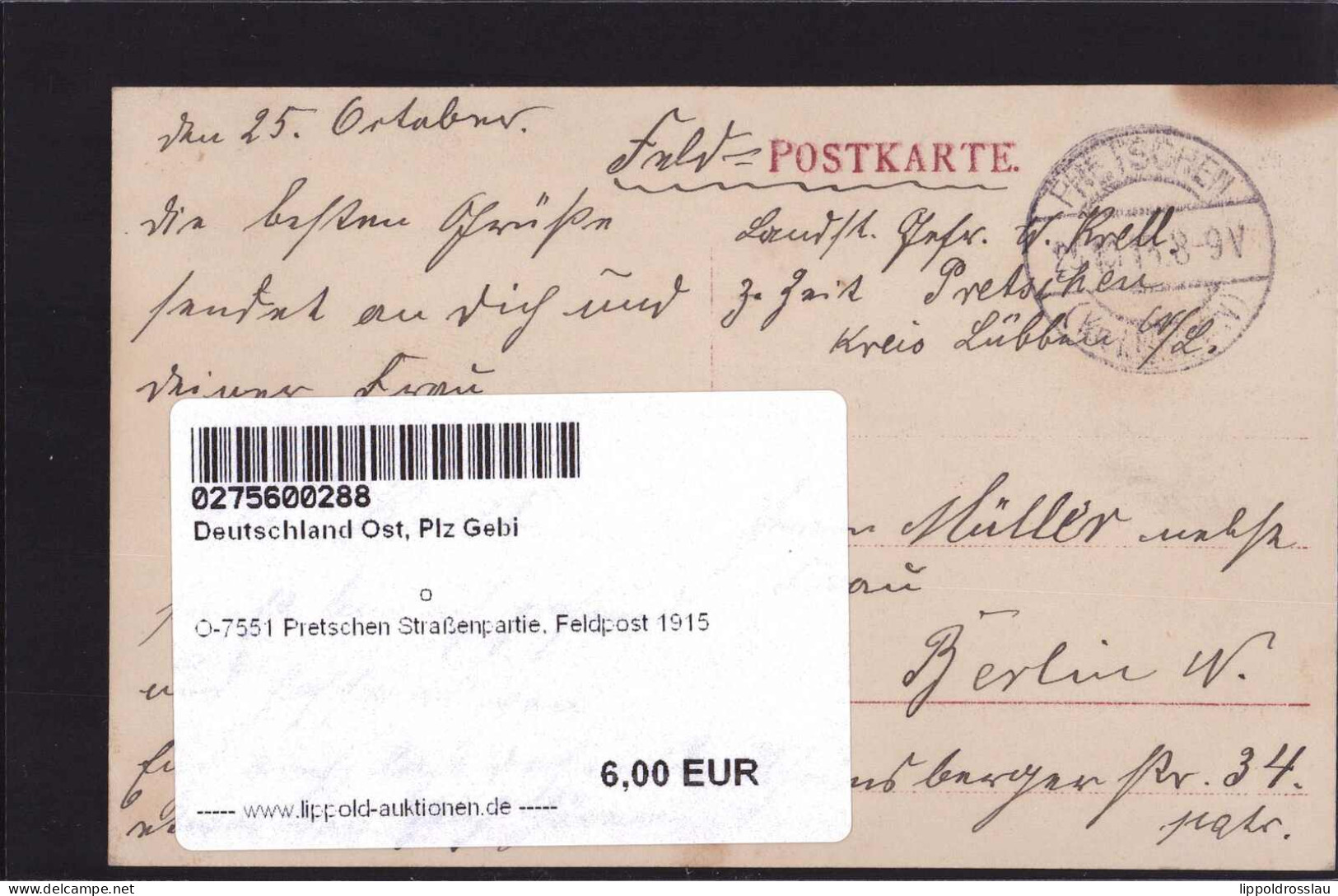 Gest. O-7551 Pretschen Straßenpartie, Feldpost 1915 - Luebben