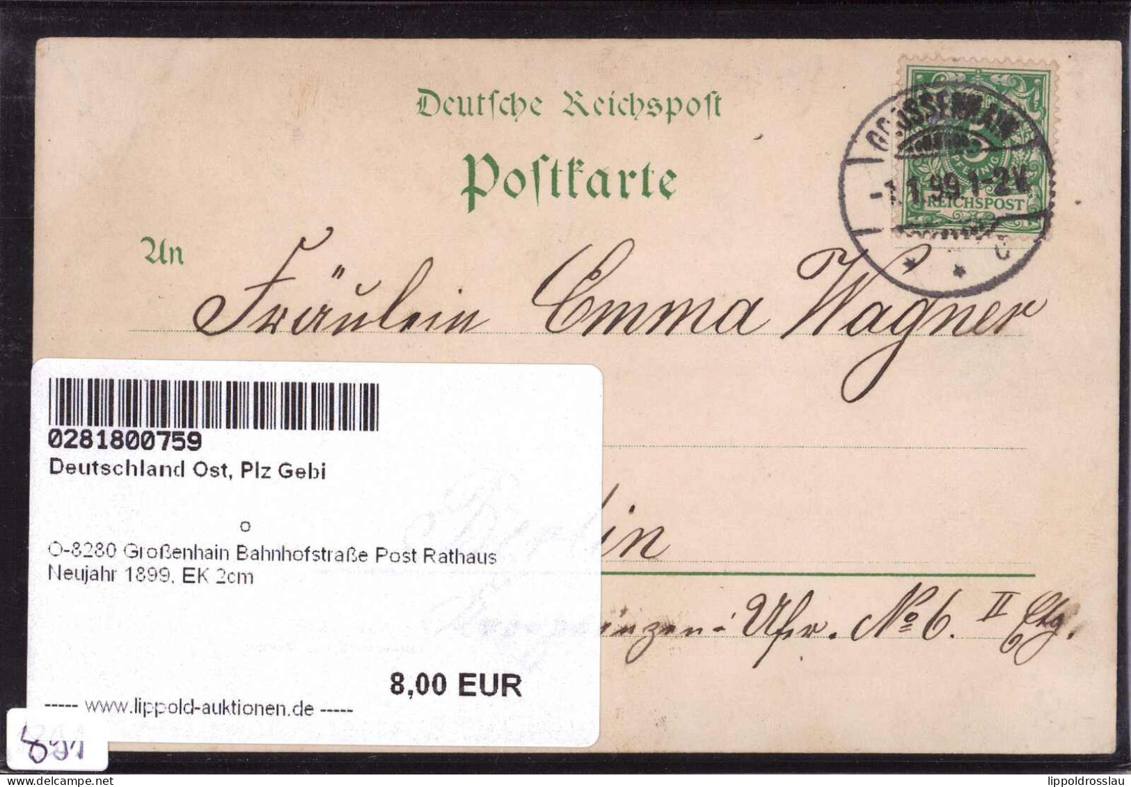 Gest. O-8280 Großenhain Bahnhofstraße Post Rathaus Neujahr 1899, EK 2cm - Grossenhain