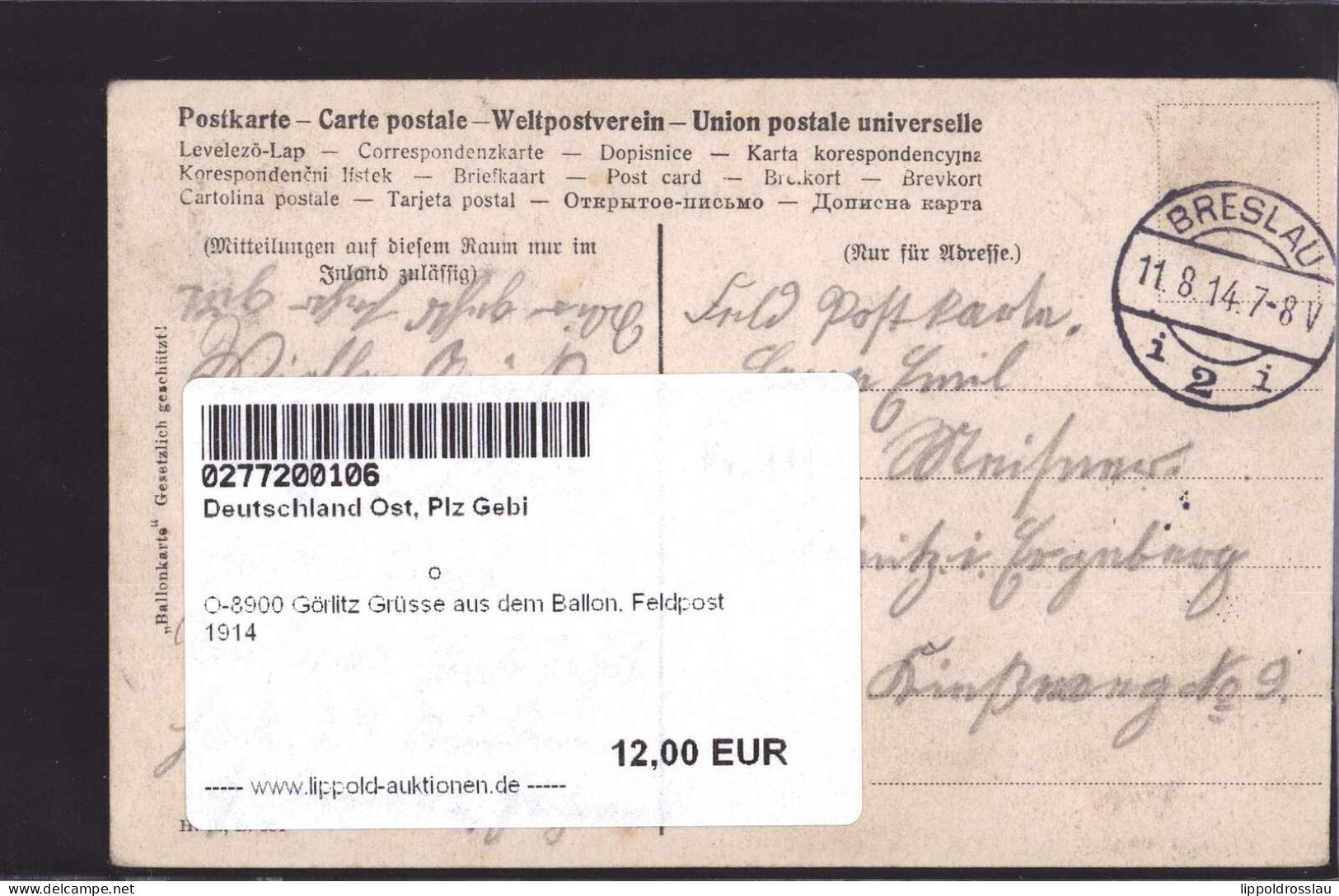 Gest. O-8900 Görlitz Grüsse Aus Dem Ballon, Feldpost 1914 - Goerlitz