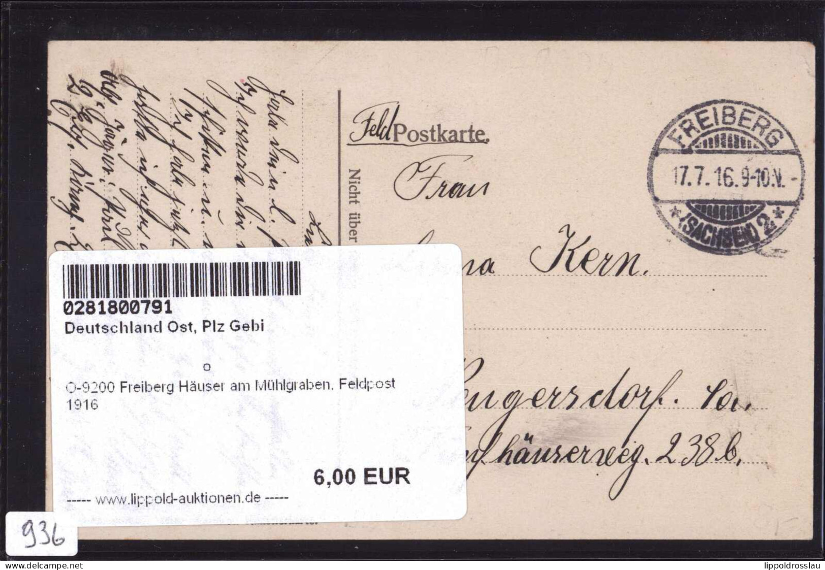 Gest. O-9200 Freiberg Häuser Am Mühlgraben, Feldpost 1916 - Freiberg (Sachsen)