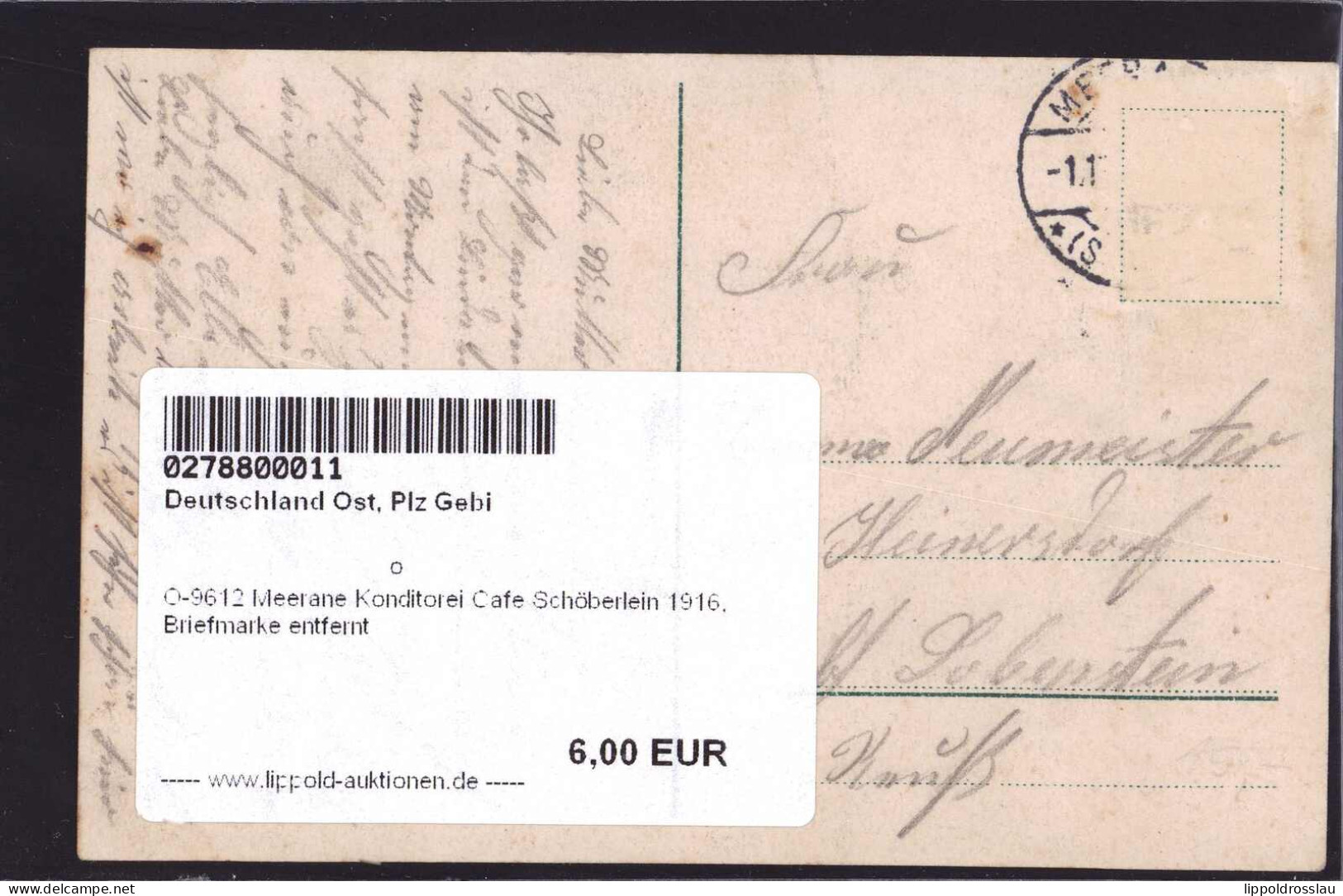 Gest. O-9612 Meerane Konditorei Cafe Schöberlein 1916, Briefmarke Entfernt - Glauchau