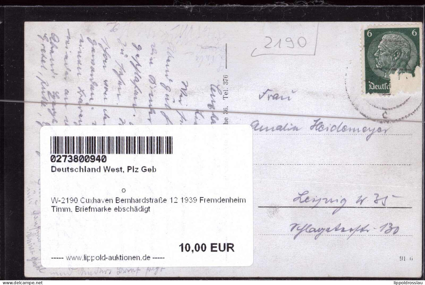 Gest. W-2190 Cuxhaven Bernhardstraße 12 1939 Fremdenheim Timm, Briefmarke Ebschädigt - Cuxhaven