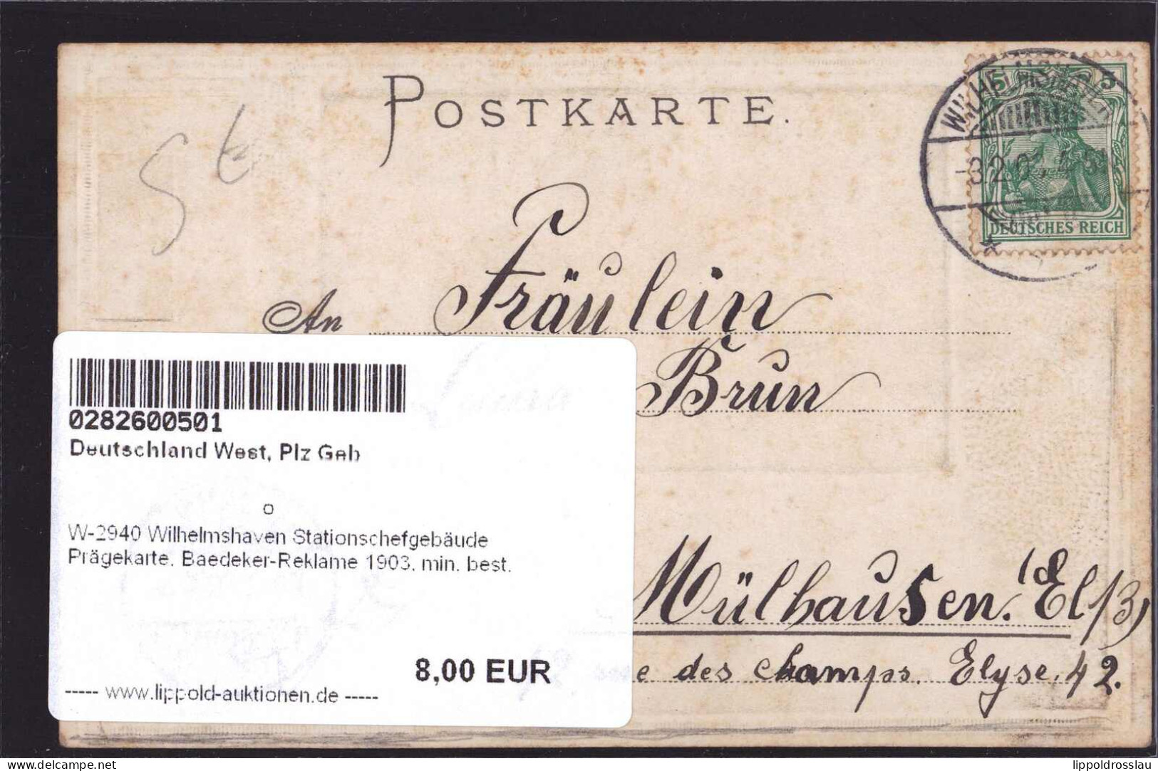 Gest. W-2940 Wilhelmshaven Stationschefgebäude Prägekarte, Baedeker-Reklame 1903, Min. Best. - Wilhelmshaven