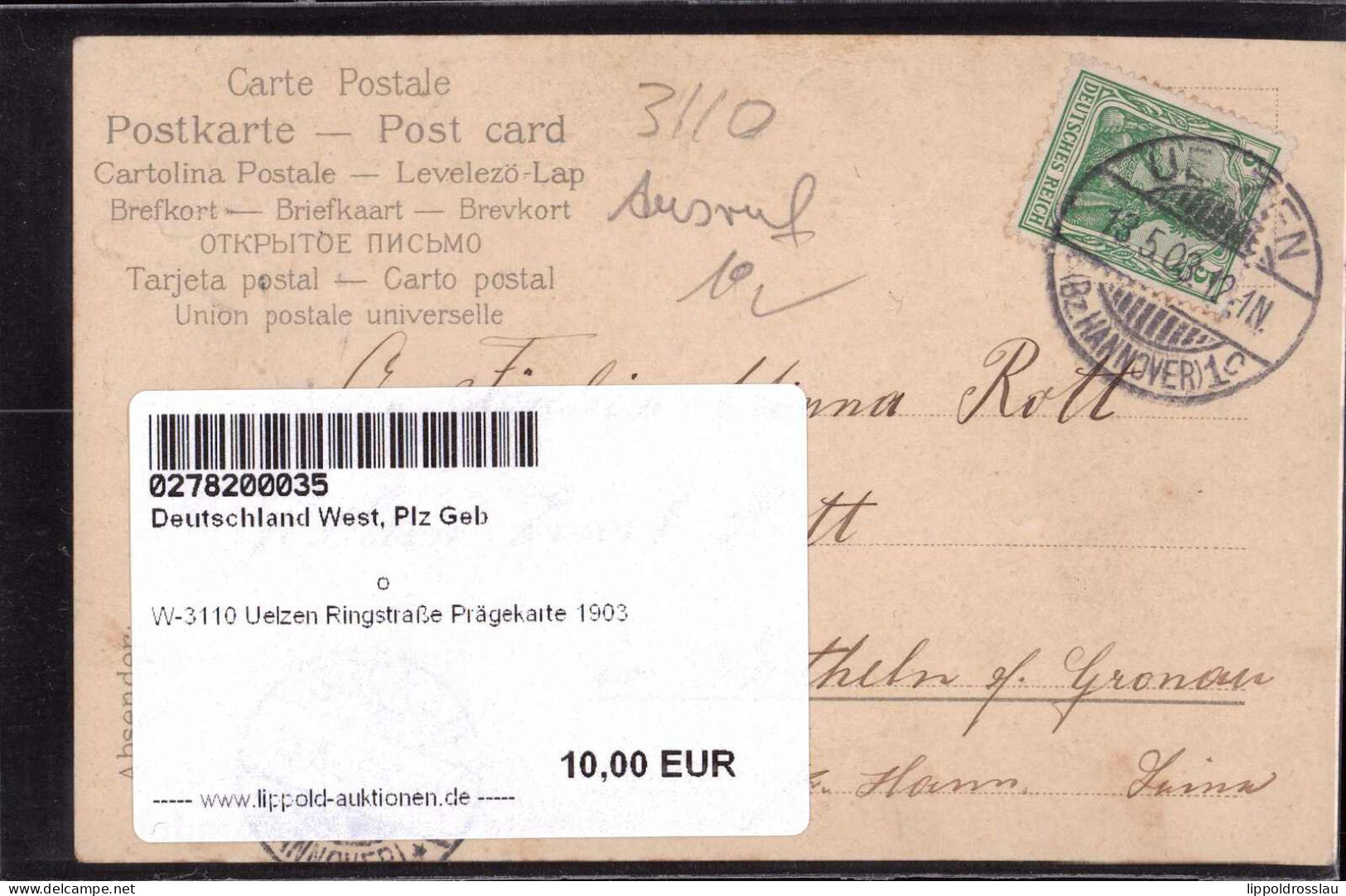 Gest. W-3110 Uelzen Ringstraße Prägekarte 1903 - Uelzen