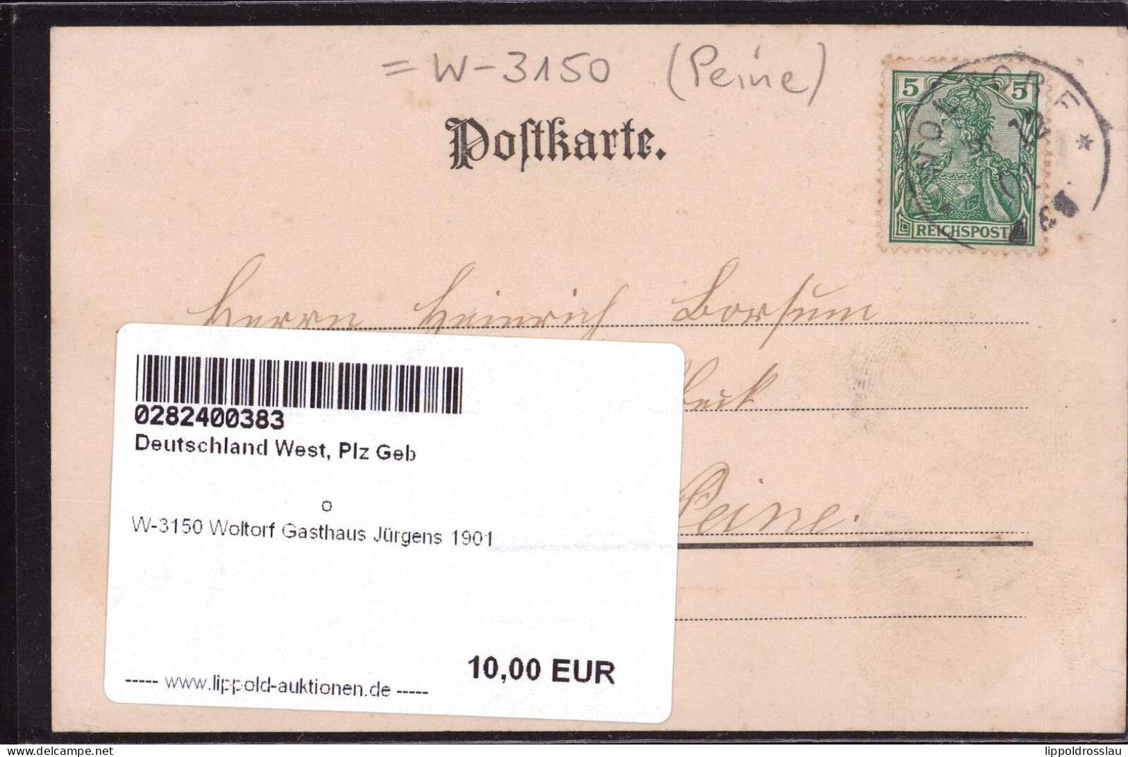 Gest. W-3150 Woltorf Gasthaus Jürgens 1901 - Peine