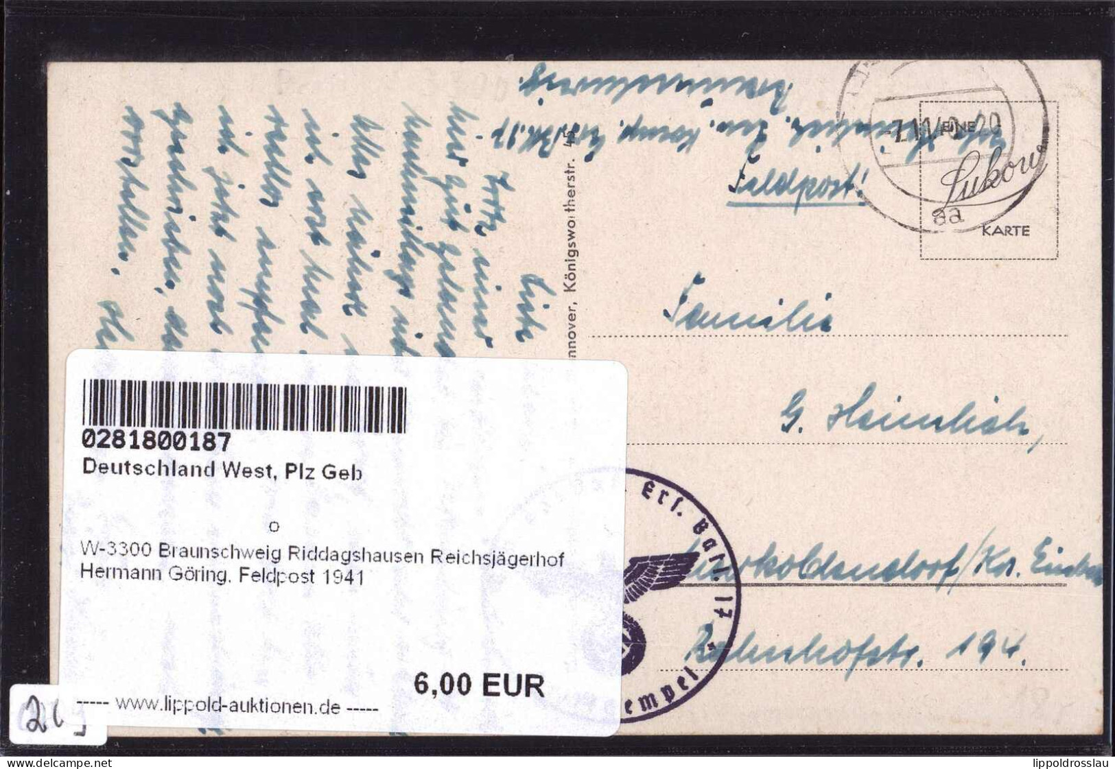 Gest. W-3300 Braunschweig Riddagshausen Reichsjägerhof Hermann Göring, Feldpost 1941 - Braunschweig