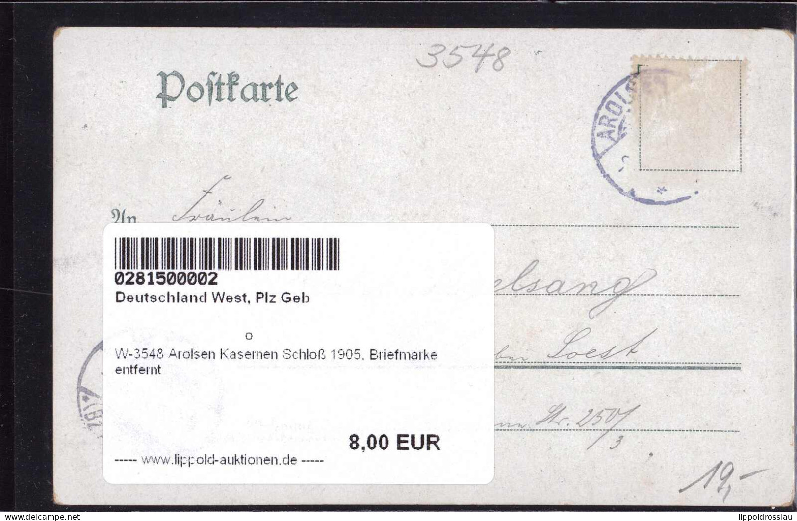 Gest. W-3548 Arolsen Kasernen Schloß 1905, Briefmarke Entfernt - Korbach