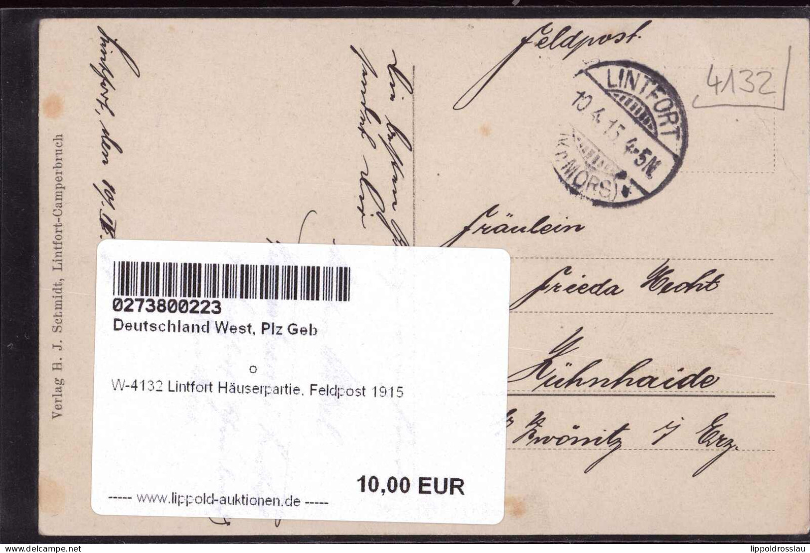 Gest. W-4132 Lintfort Häuserpartie, Feldpost 1915 - Mörs