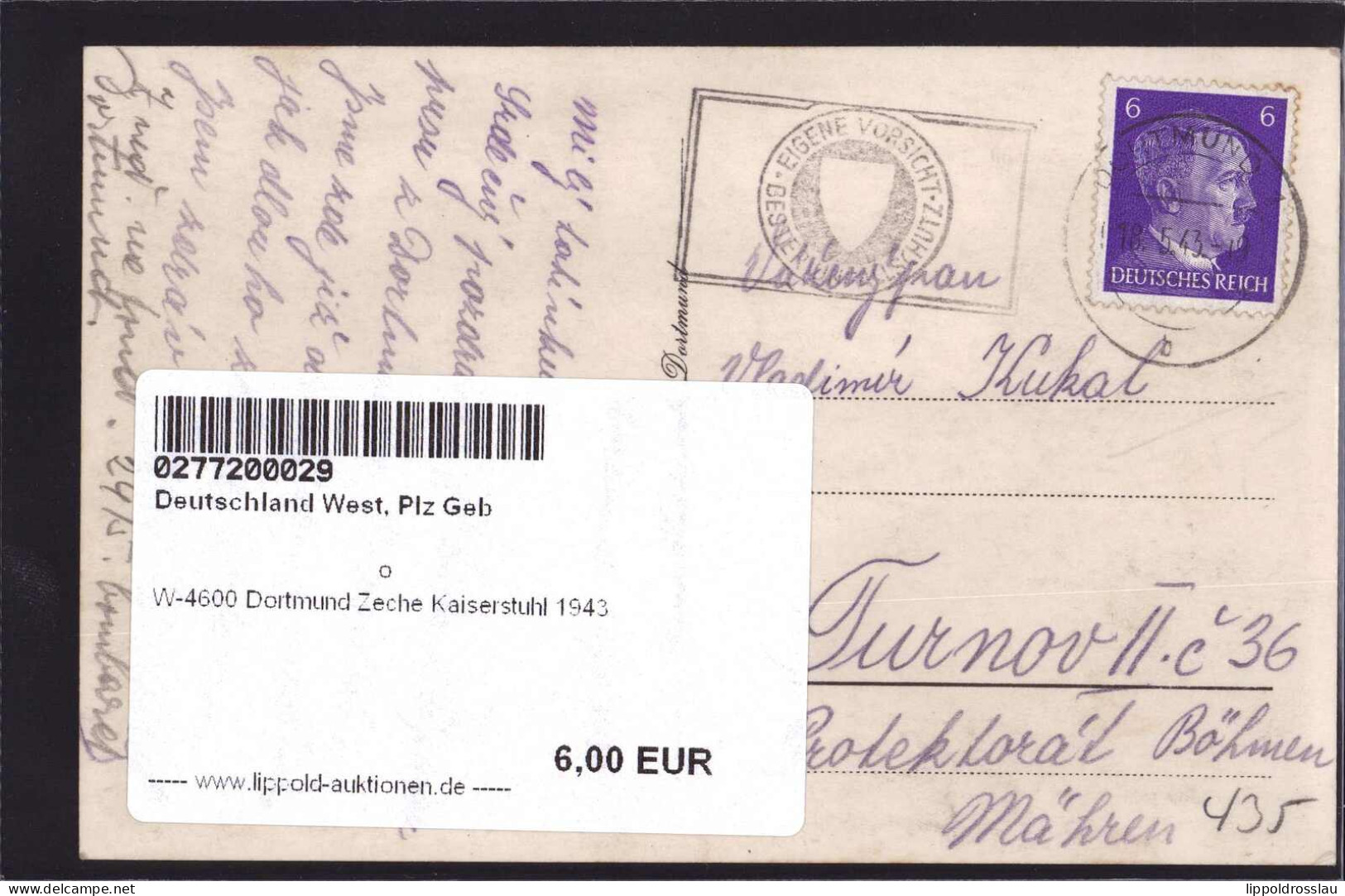 Gest. W-4600 Dortmund Zeche Kaiserstuhl 1943 - Dortmund