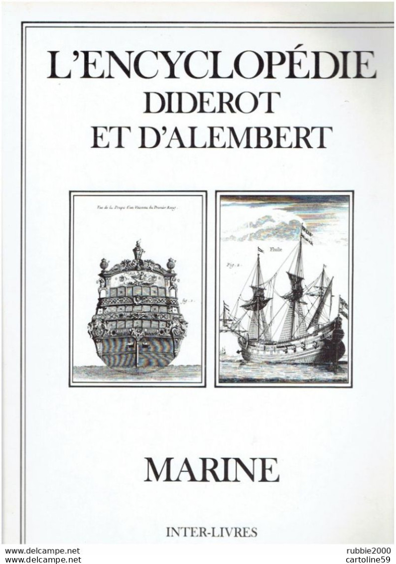 MARINE VOILE XVIII° TYPES DE VAISSEAU PAVILLONS VOILURE SIGNAUX FORGE ANCRES ENCYCLOPEDIE DIDEROT ET D ALEMBERT 2001 - Encyclopaedia