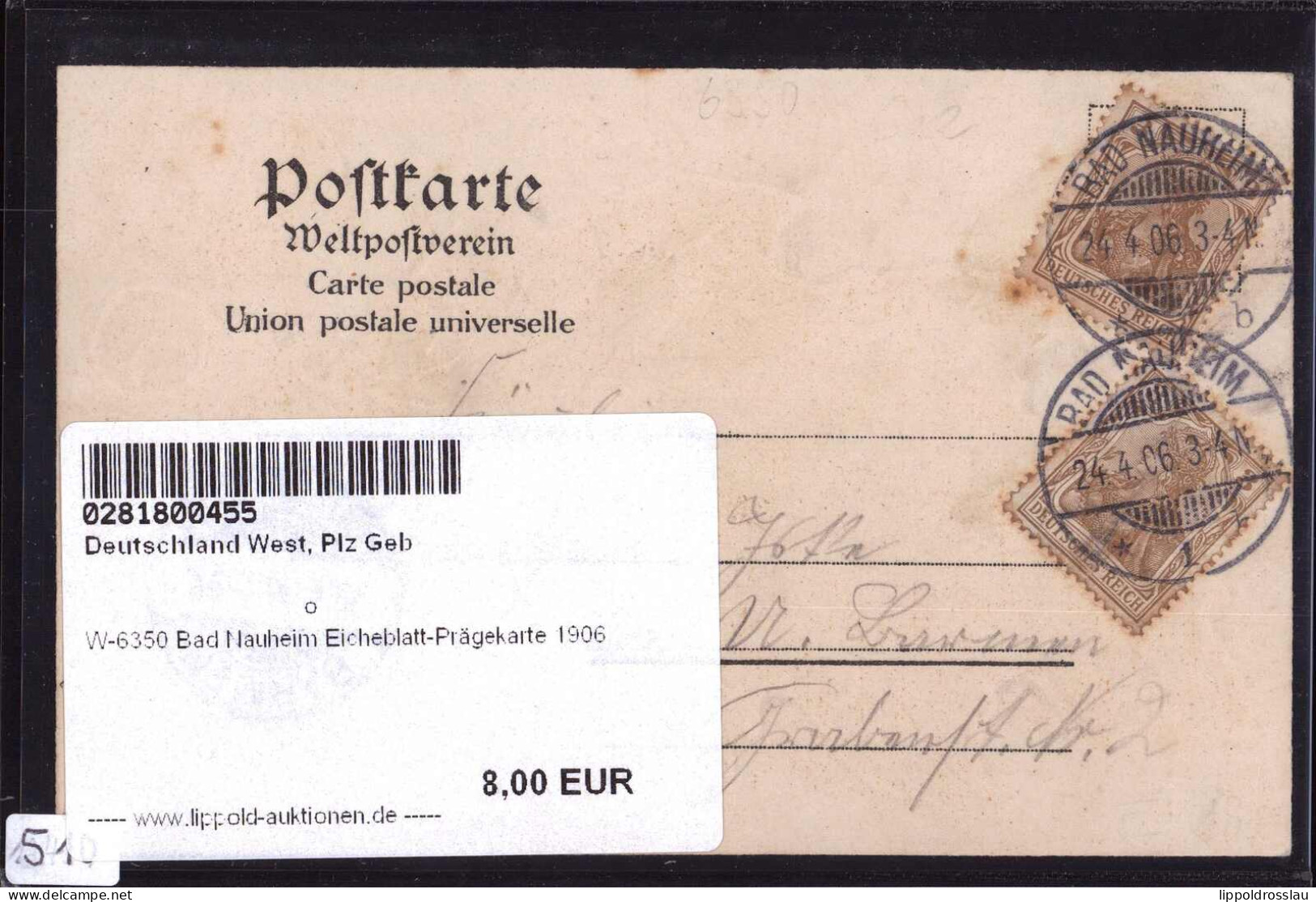 Gest. W-6350 Bad Nauheim Eicheblatt-Prägekarte 1906 - Bad Nauheim
