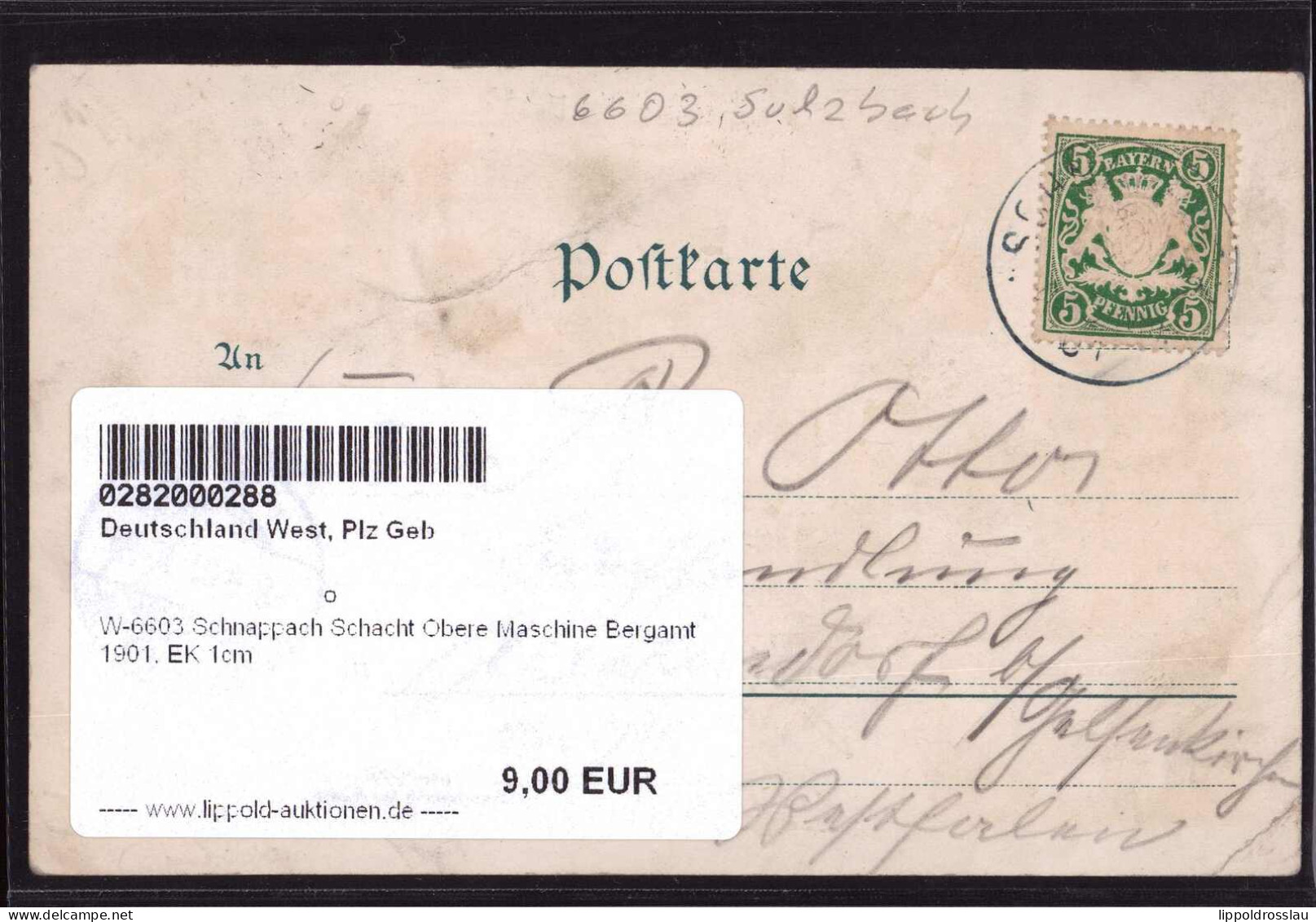 Gest. W-6603 Schnappach Schacht Obere Maschine Bergamt 1901, EK 1cm - Saarbruecken