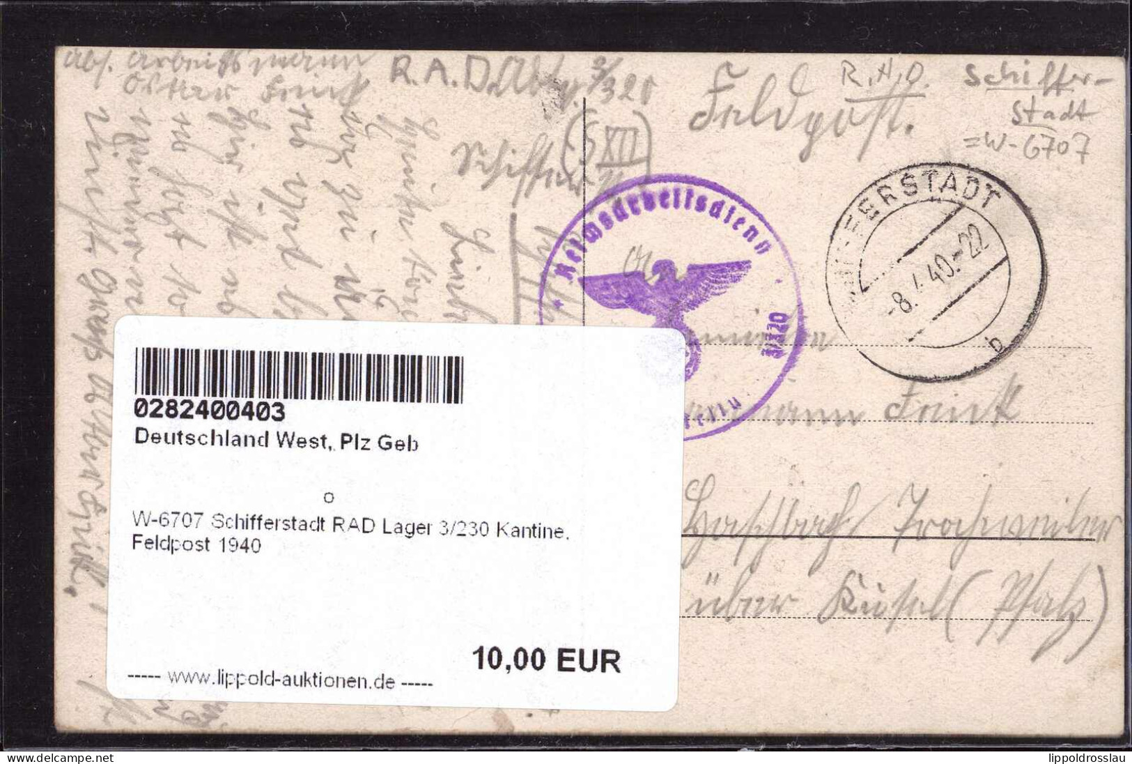 Gest. W-6707 Schifferstadt RAD Lager 3/230 Kantine, Feldpost 1940 - Ludwigshafen