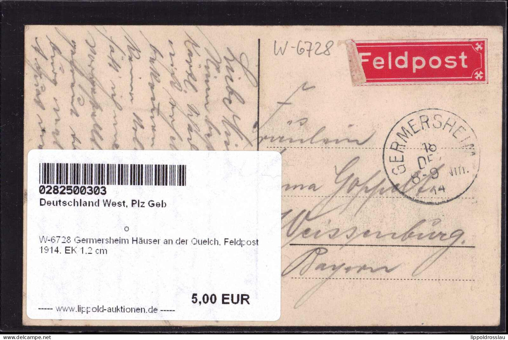 Gest. W-6728 Germersheim Häuser An Der Quelch, Feldpost 1914, EK 1,2 Cm - Speyer