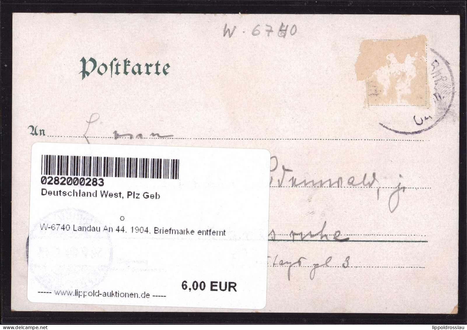 Gest. W-6740 Landau An 44. 1904, Briefmarke Entfernt - Landau