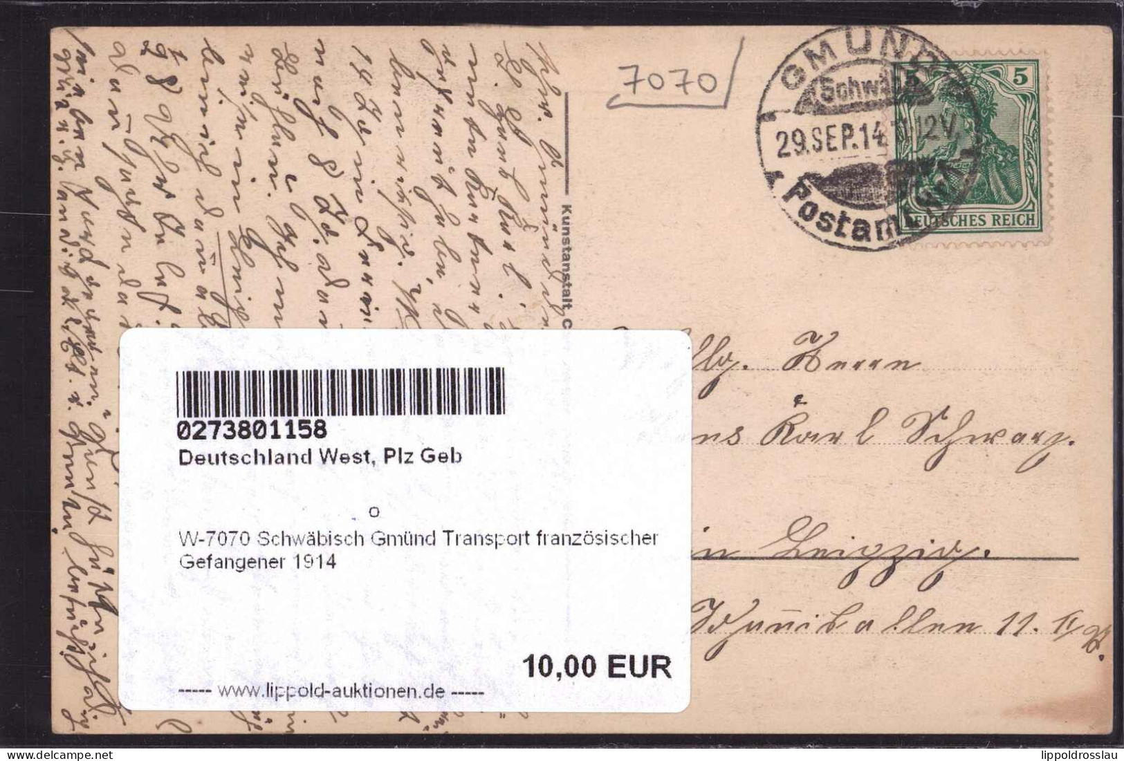 Gest. W-7070 Schwäbisch Gmünd Transport Französischer Gefangener 1914 - Schwaebisch Gmünd