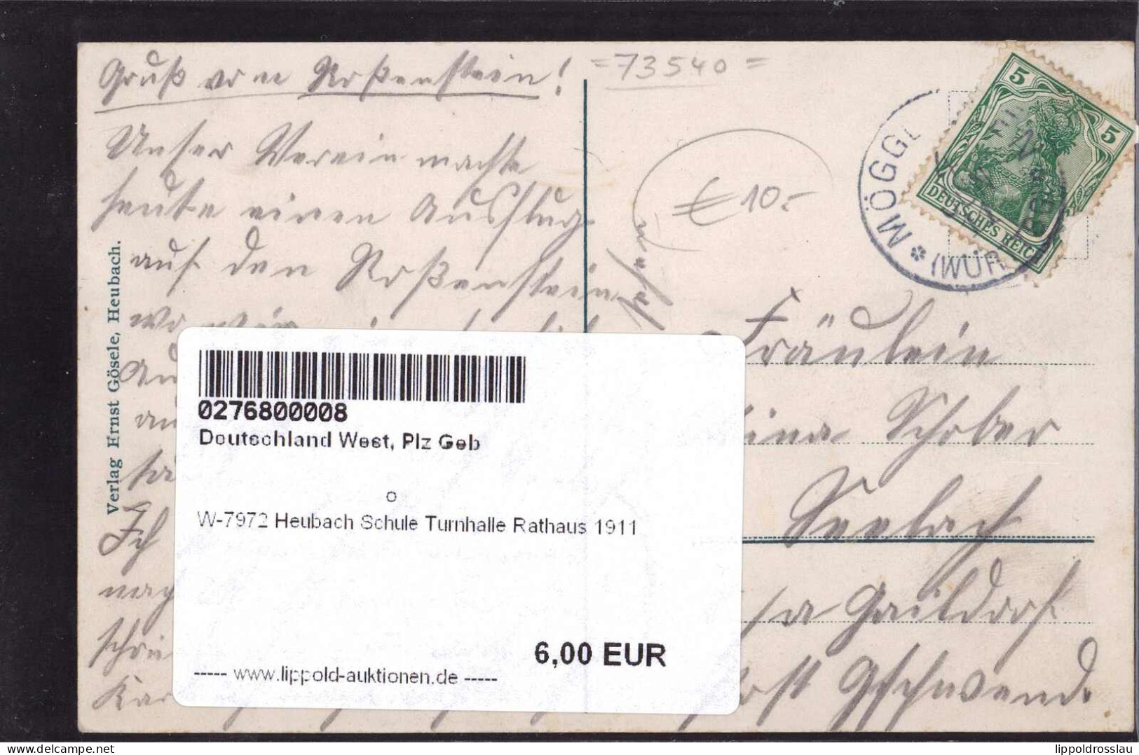 Gest. W-7972 Heubach Schule Turnhalle Rathaus 1911 - Schwäbisch Gmünd