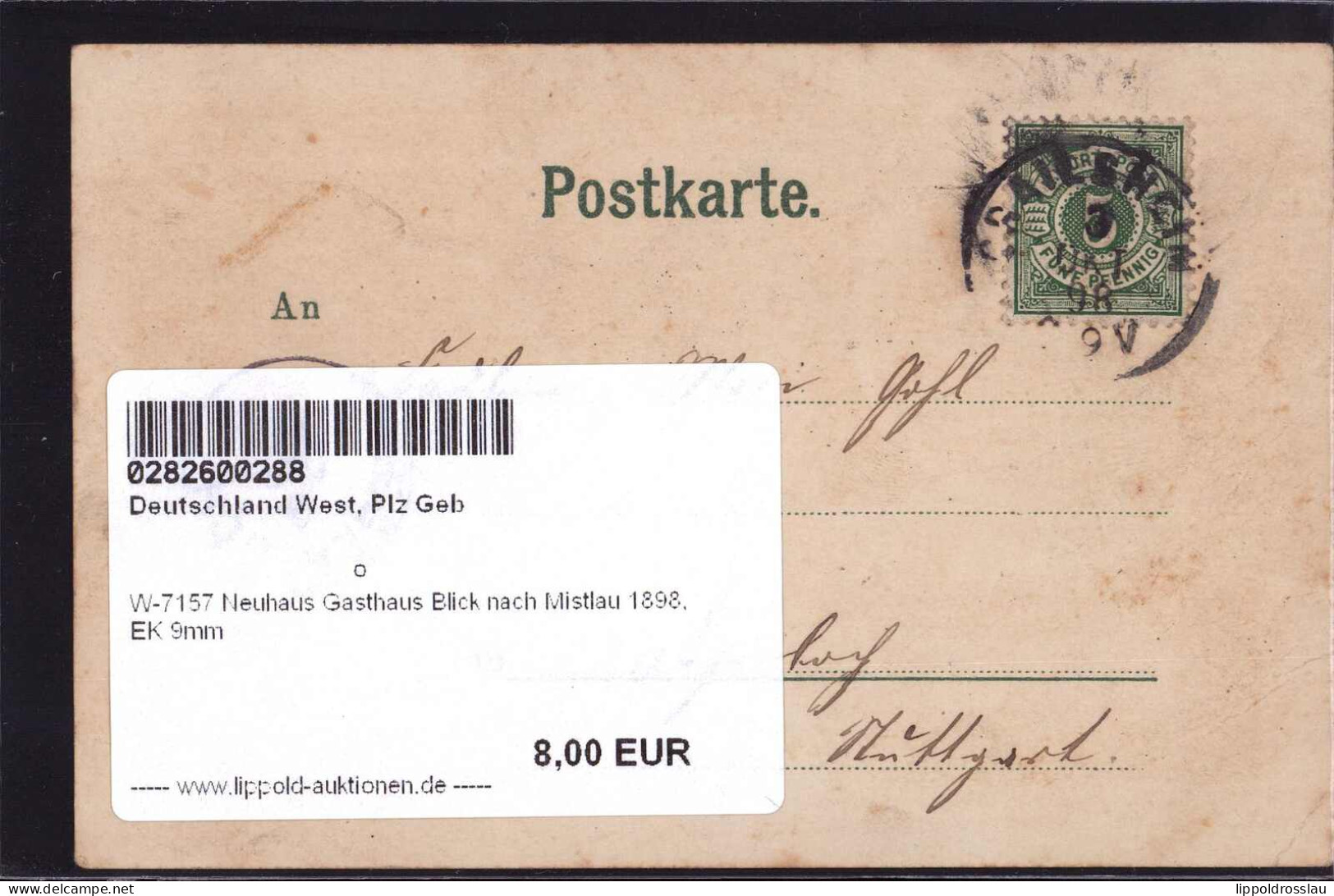 Gest. W-7157 Neuhaus Gasthaus Blick Nach Mistlau 1898, EK 9mm - Backnang
