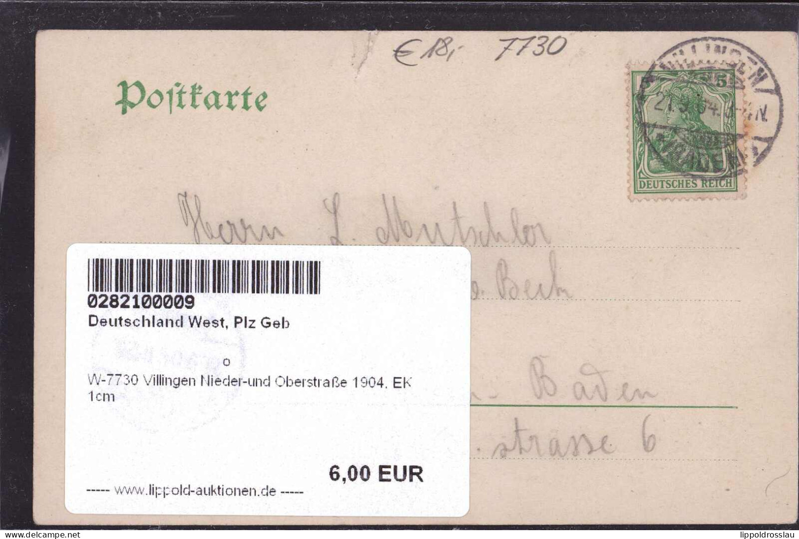 Gest. W-7730 Villingen Nieder-und Oberstraße 1904, EK 1cm - Villingen - Schwenningen