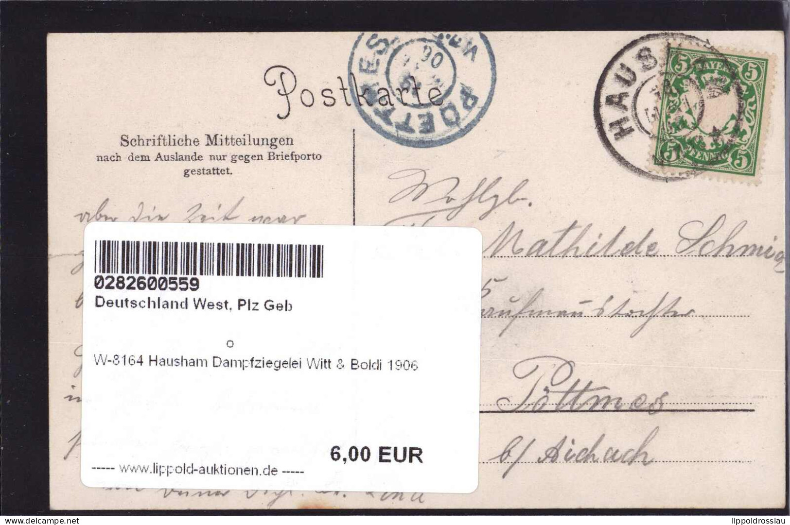 Gest. W-8164 Hausham Dampfziegelei Witt & Boldi 1906 - Miesbach