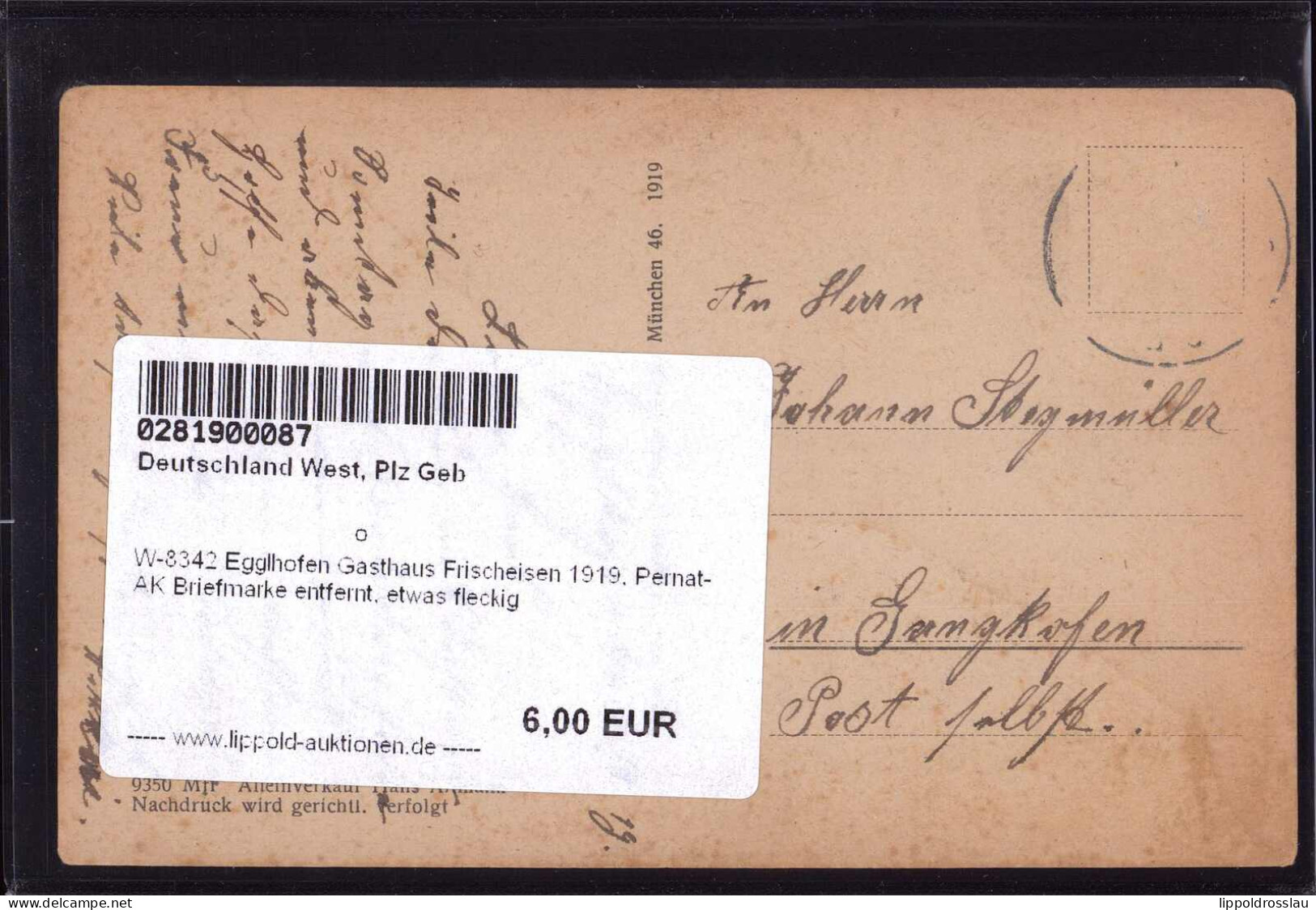 Gest. W-8342 Egglhofen Gasthaus Frischeisen 1919, Pernat-AK Briefmarke Entfernt, Etwas Fleckig - Pfarrkirchen