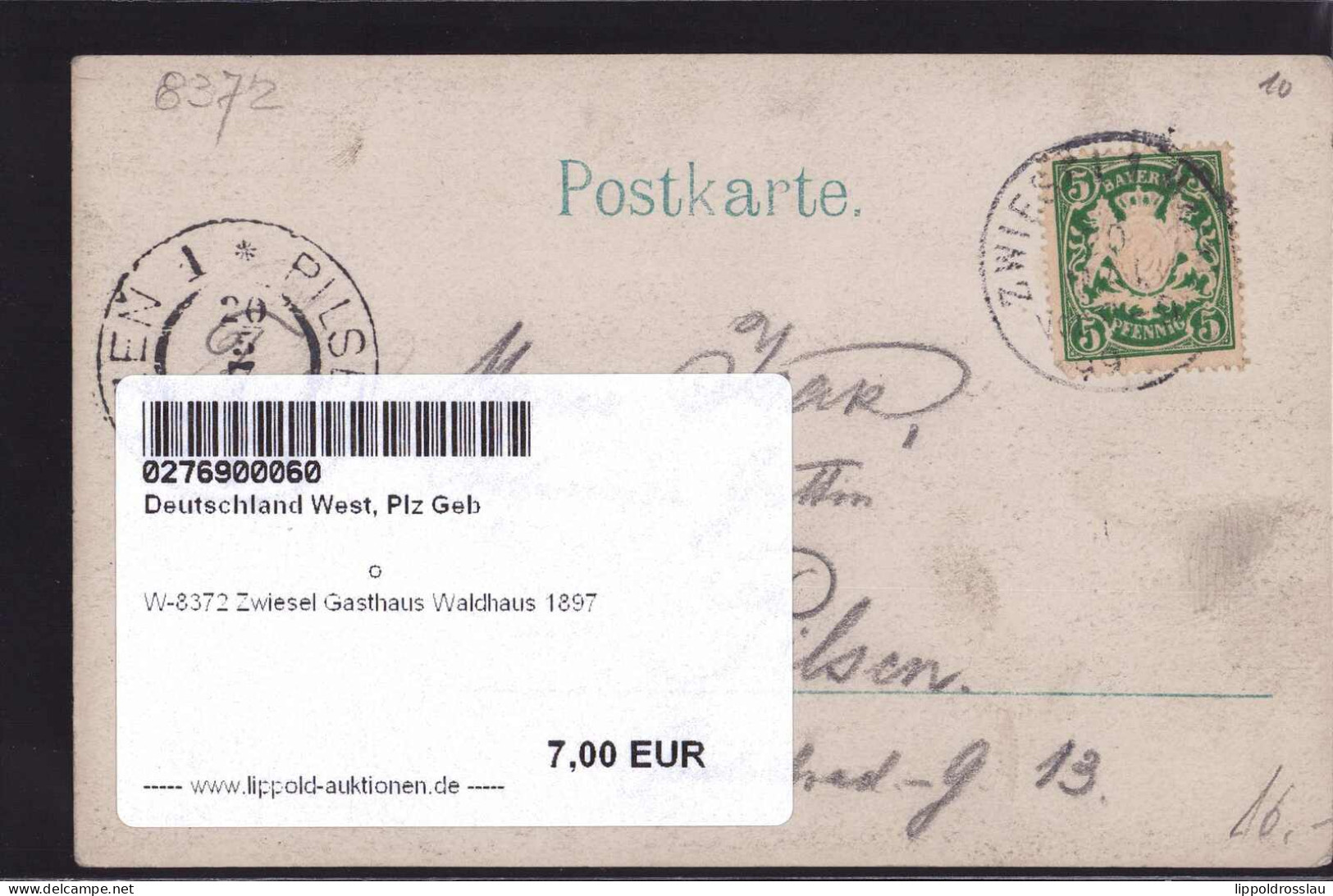 Gest. W-8372 Zwiesel Gasthaus Waldhaus 1897 - Regen