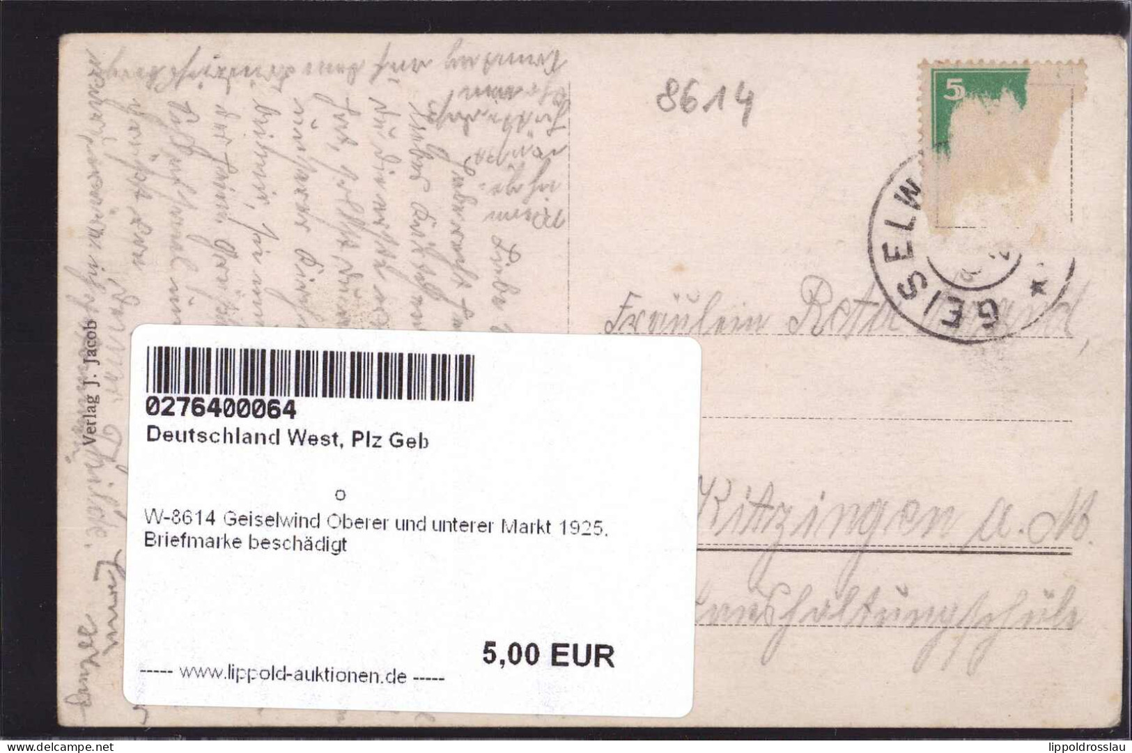 Gest. W-8614 Geiselwind Oberer Und Unterer Markt 1925, Briefmarke Beschädigt - Bamberg