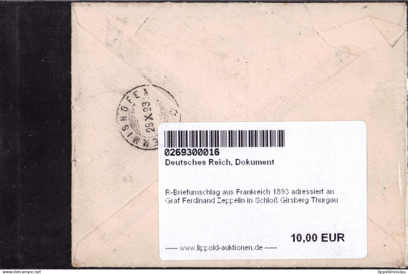 R-Briefumschlag Aus Frankreich 1893 Adressiert An Graf Ferdinand Zeppelin In Schloß Girsberg Thurgau - Andere & Zonder Classificatie
