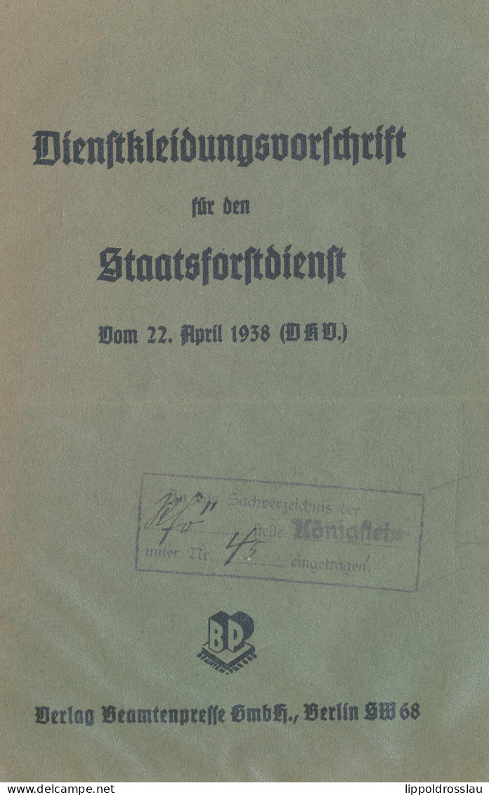 Dienstkleidungsvorschrift Für Den Staatsforstdienst 1938, 16 Seiten, Zalhr. Abb. Der Rangabzeichen Und Uniformen - Zonder Classificatie