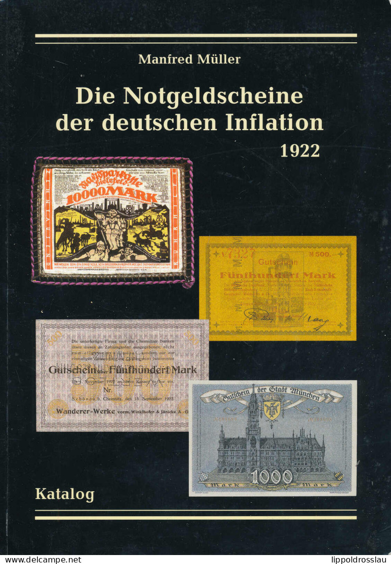 Die Notgeldscheine Der Deutschen Inflation 1922, Müller, 258 Seoten, 1998 - Autres & Non Classés