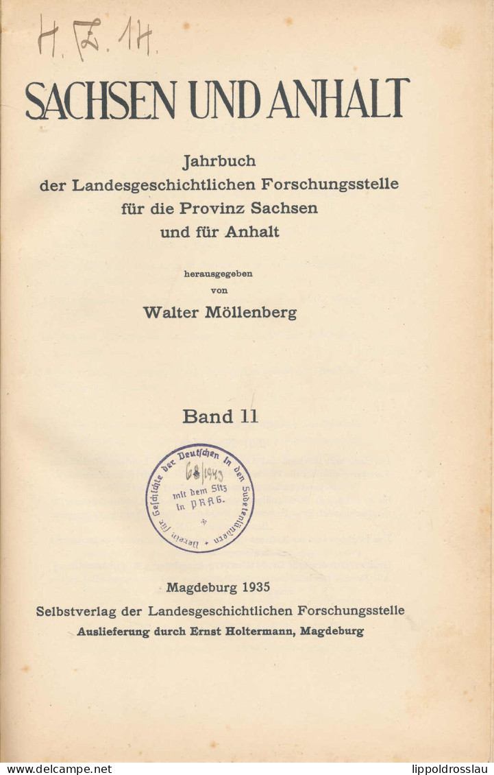 Sachsen Und Anhalt, Jahrbuch Der Landesgeschichtlichen Forschungsstelle Für Die Provinz Sachsen Und Für Anhalt, Walter M - Other & Unclassified