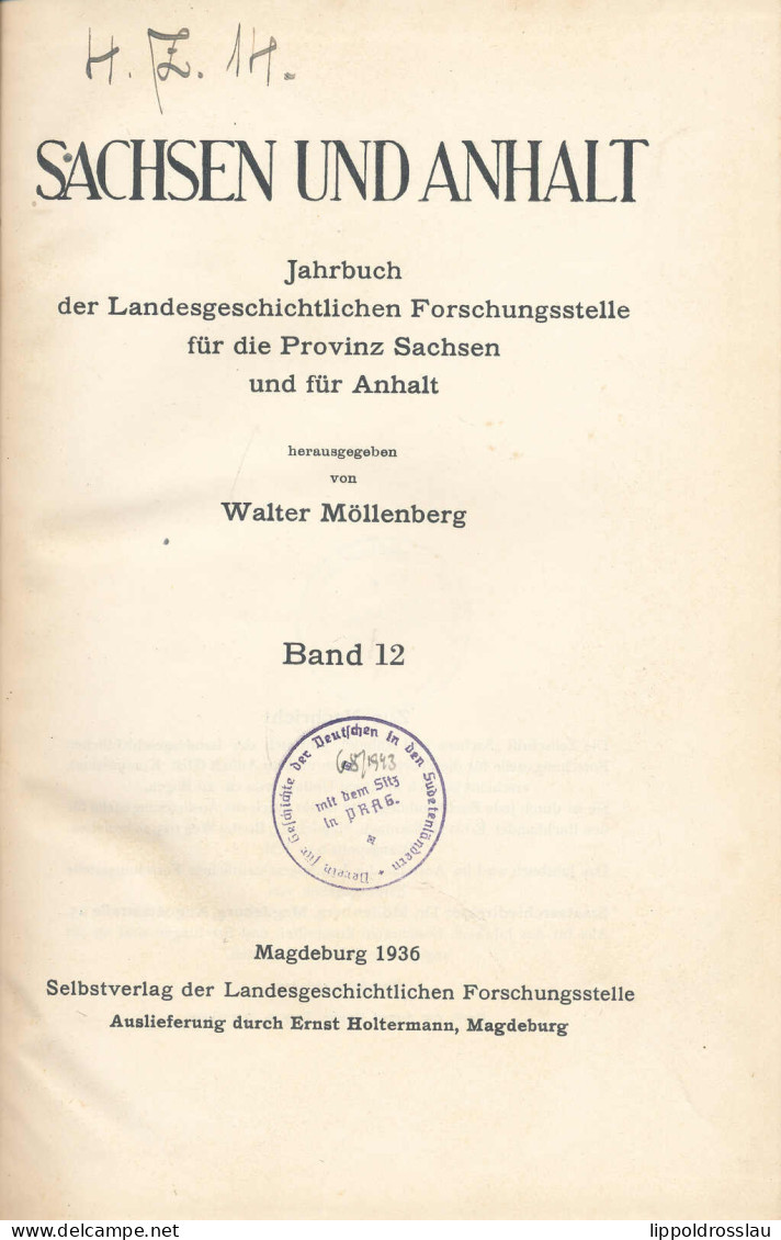 Sachsen Und Anhalt, Jahrbuch Der Landesgeschichtlichen Forschungsstelle Für Die Provinz Sachsen Und Für Anhalt, Walter M - Sonstige & Ohne Zuordnung