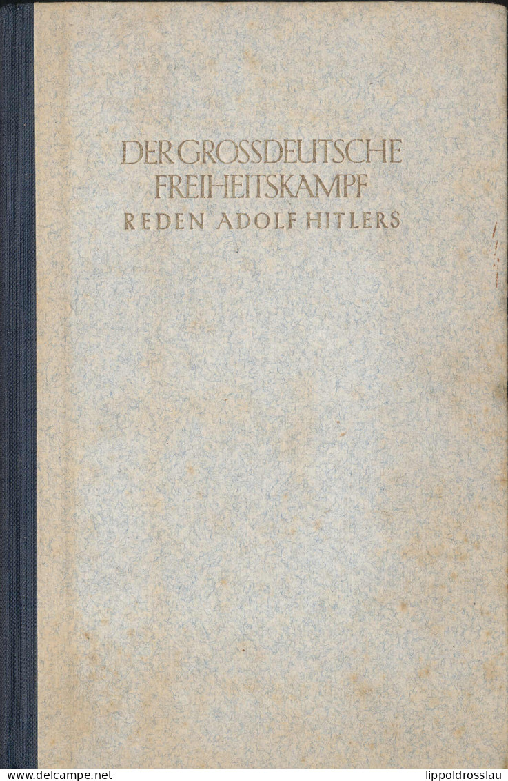 Der Großdeutsche Freiheitskampf, Reden Adolf Hitlers, 1943, 3. Auflage, 464 Seiten - Altri & Non Classificati