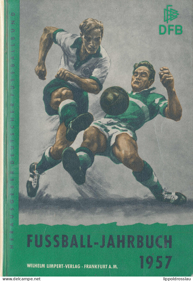 DFB Fußball-Jahrbuch 1957, Carl Koppehel, Limpert-Verlag Frankfurt, 160 Seiten Zahlr. Abb. Und Fotos - Altri & Non Classificati