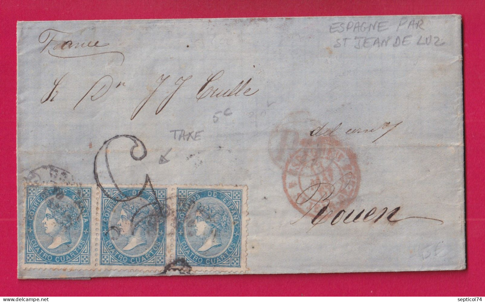 ESPAGNE REINTERIA ERRENTERIA TAXE 5 ENTREE ESPAGNE PAR ST JEAN DE LUZ POUR ROUEN SEINE INFERIEURE LETTRE - Storia Postale