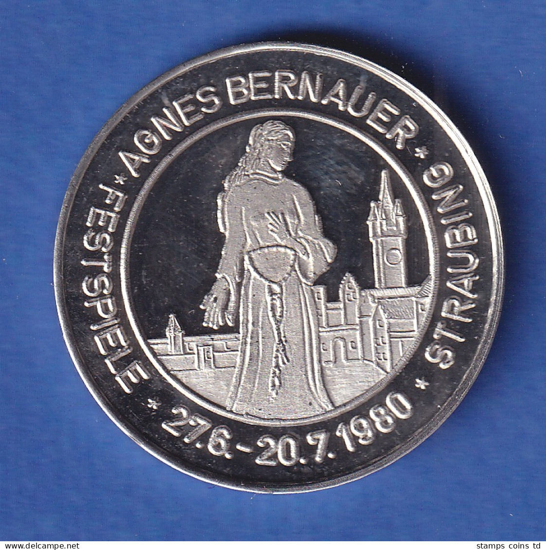 Medaille 1980 Straubing Theresienplatz Agnes-Bernauer-Festspiele - Altri & Non Classificati