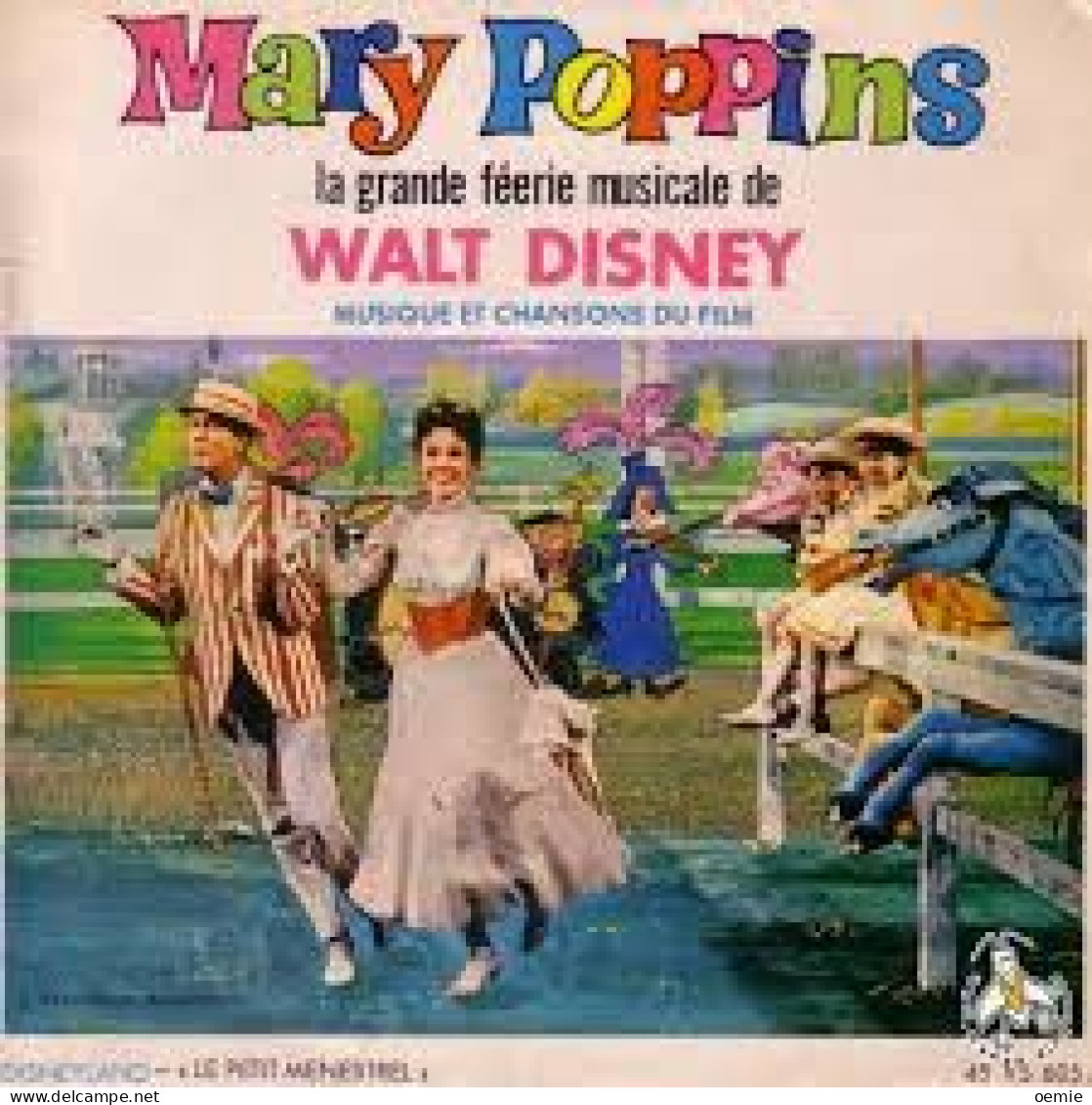 MARY POPPINS   LA GRANDE FEERIE DE WALT DISNEY  MUSIQUE ET CHANSON DU FILM - Musica Di Film