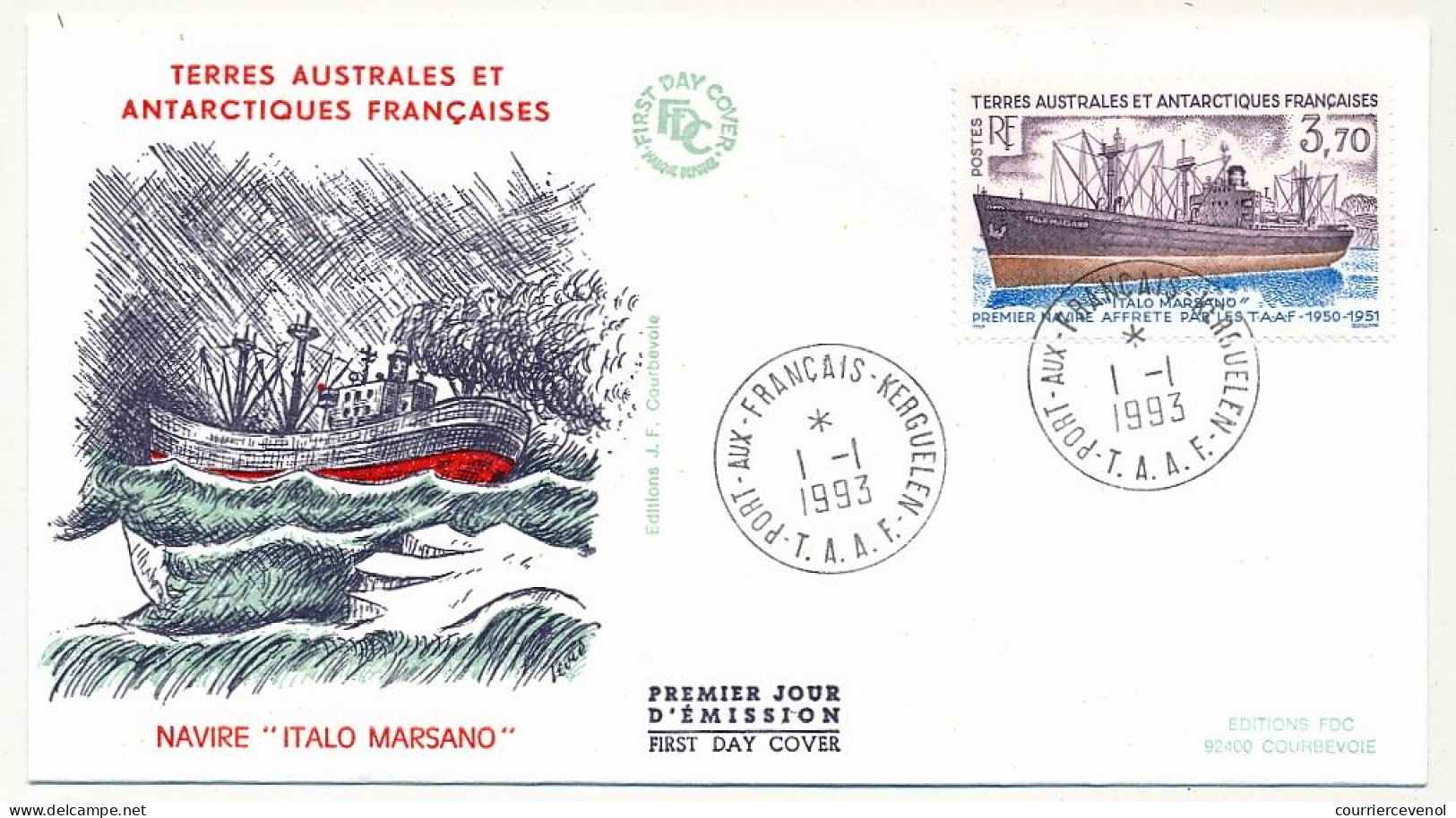 TAAF - Enveloppe FDC - Navire Italo Marsano - Port Aux Français Kerguelen - 1-1-1993 - FDC