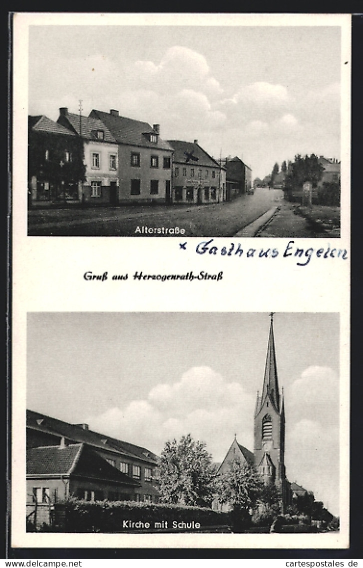 AK Herzogenrath-Strass, Kirche Und Schule, Gasthaus Engelen In Der Alterstrasse  - Herzogenrath