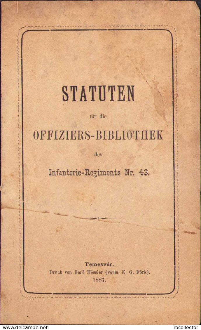 Statuten Für Die Offiziers-Bibliotek Des Infanterie-Regiments Nr. 43 Karansebes 1887 C1110 - Libros Antiguos Y De Colección