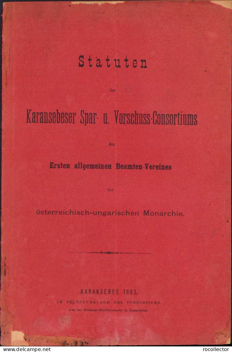 Statuten Der Karansebeser Spar-u. Vorschuss-Consortions Des Ersten Allgemeinen Beamten-Vereines Der österreichisch C1101 - Old Books