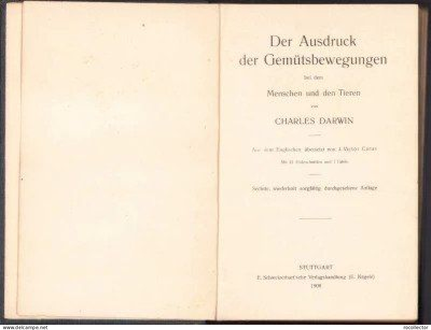 Der Ausdruck Der Gemütsbewegungen Bei Dem Menschen Und Den Tieren Von Charles Darwin, 1908, Stuttgart 318SP - Oude Boeken