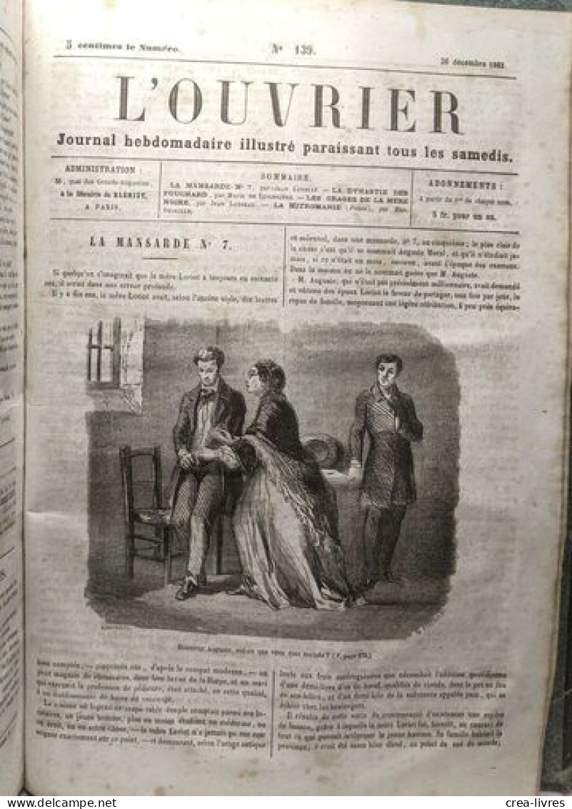 L'ouvrier - Journal Hebdomadaire Illustré Paraissant Tous Les Samedis - N°78 / 25 Octobre 1862 Au N°139 26 Décembre 1863 - Non Classés