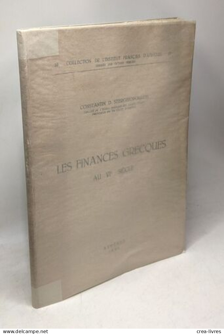 Les Finances Grecques Au VIe Siècle / Coll. De L'institut Français D'Athènes - Geschiedenis