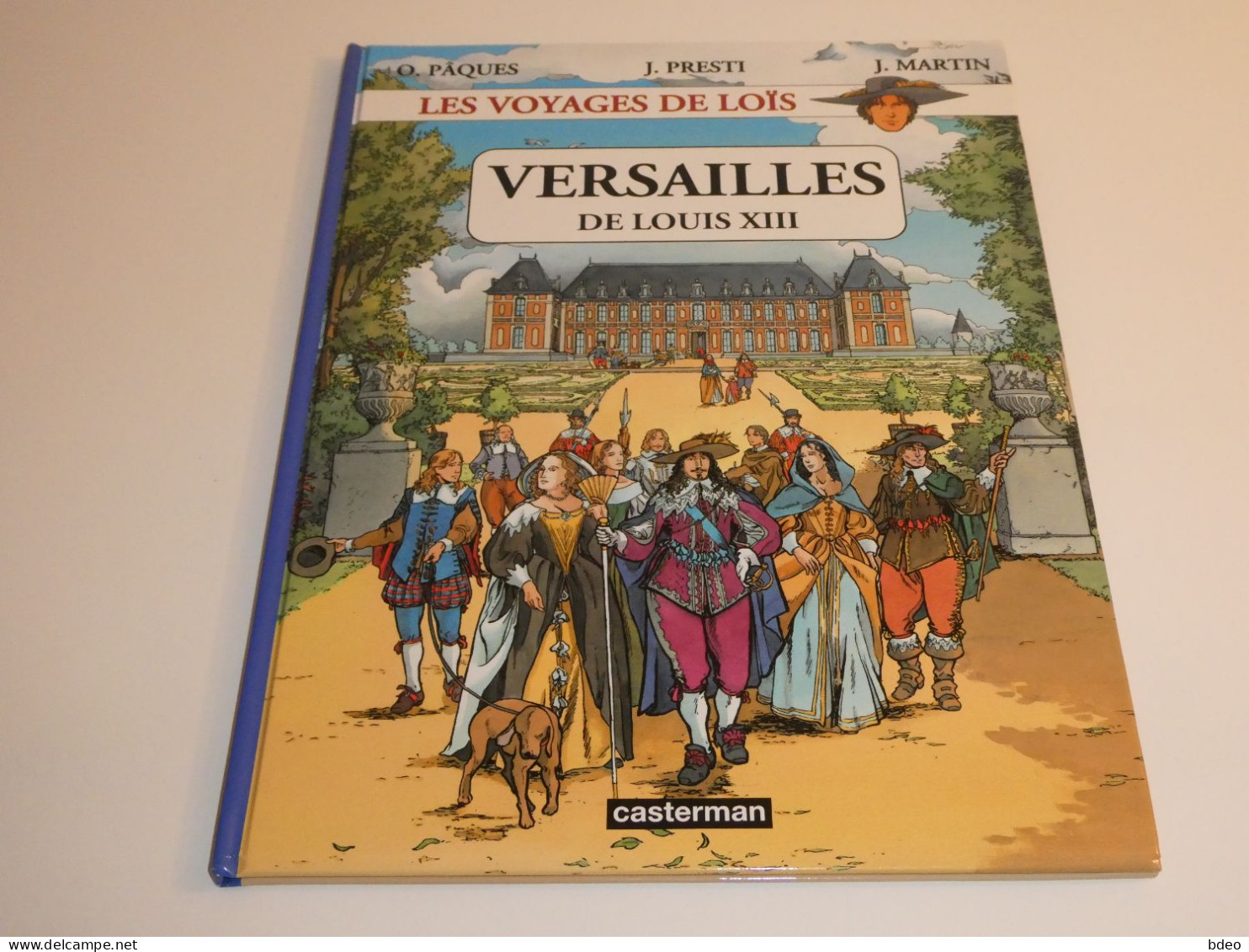 EO LES VOYAGES DE LOIS TOME 1 / VERSAILLES DE LOUIS XIII / TBE - Original Edition - French
